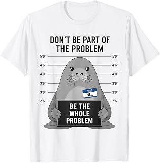Neil The Seal Don't Be Part of The Problem Cute Seal Mugshot T-Shirt Unisex T-shirt, Sweatshirt, Hoodie, Long Sleeve Tee - T-Shirt, Sweatshirt, Hoodie