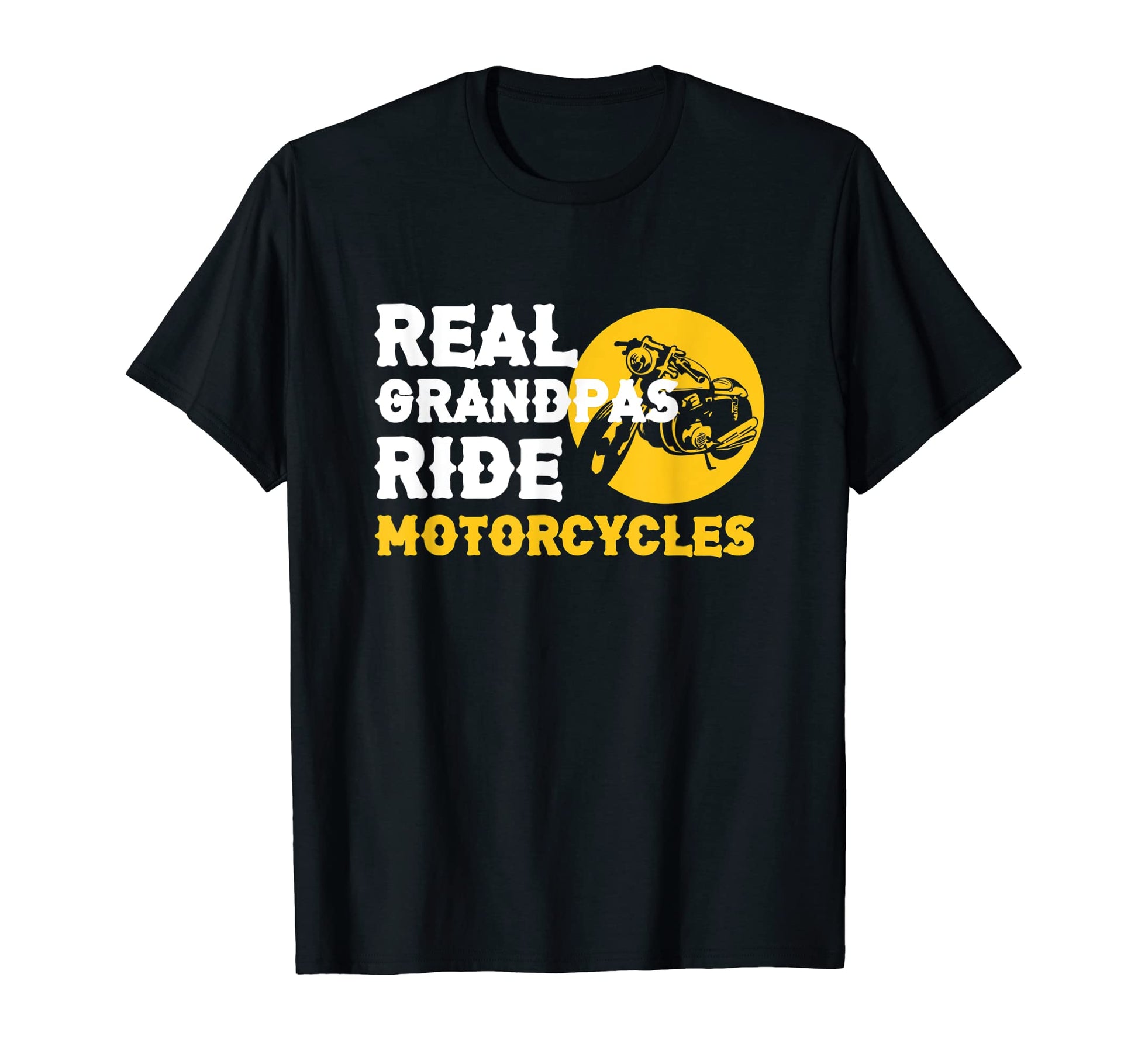 Real Grandpas Ride Motorcycle Biker T-Shirt - Custom Art Print Men Women - T-Shirt, Sweatshirt, Hoodie