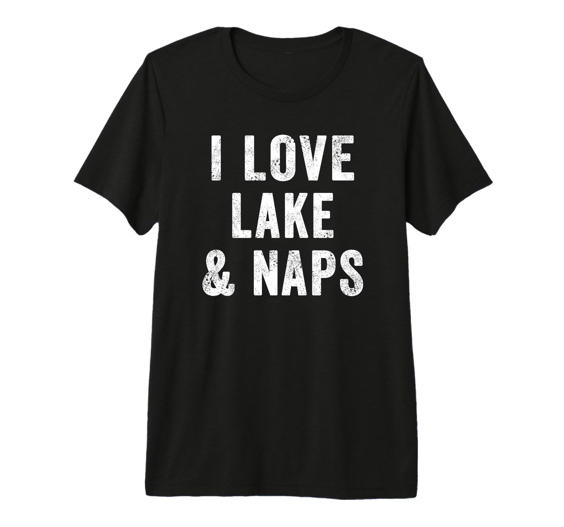 I Love Lake And Naps Outdoor Mom T-Shirt - Novelty Apparel Men Women - T-Shirt, Sweatshirt, Hoodie