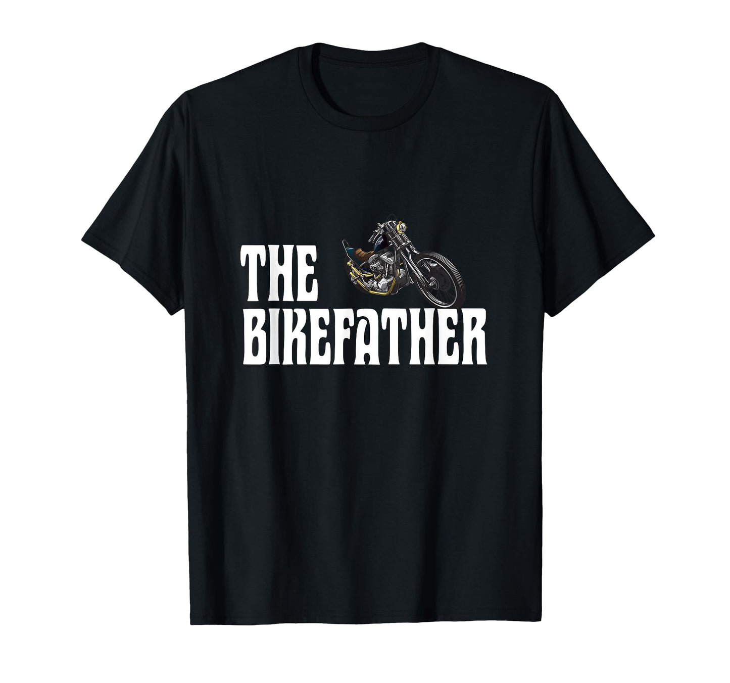 Biker Bikefather Biker Dad Funny Motorcycle T-Shirt - Unique Graphic Unisex - T-Shirt, Sweatshirt, Hoodie