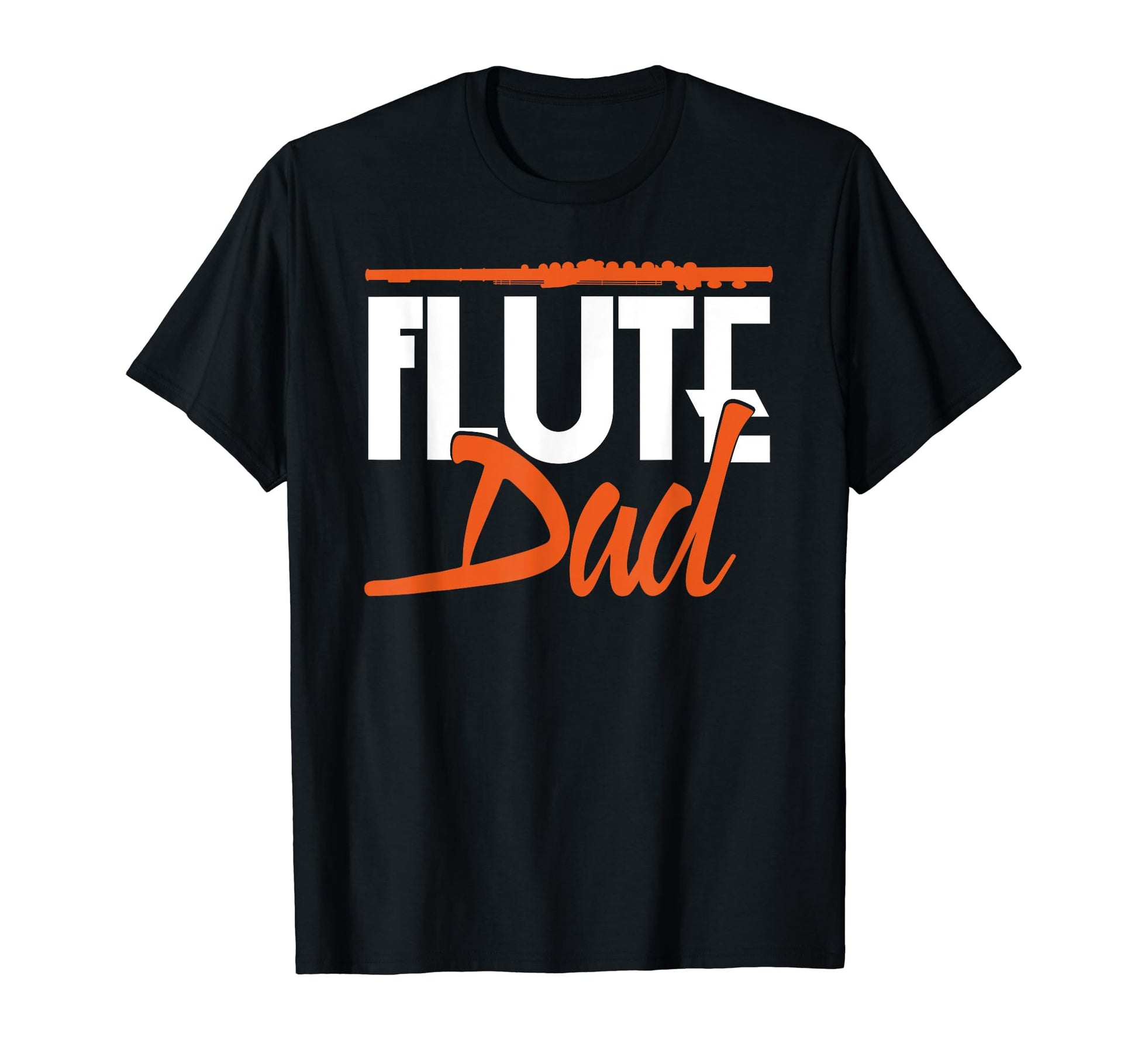 Flute Dad Flutist Fathers Day T-Shirt - Graphic Print for Adults - T-Shirt, Sweatshirt, Hoodie