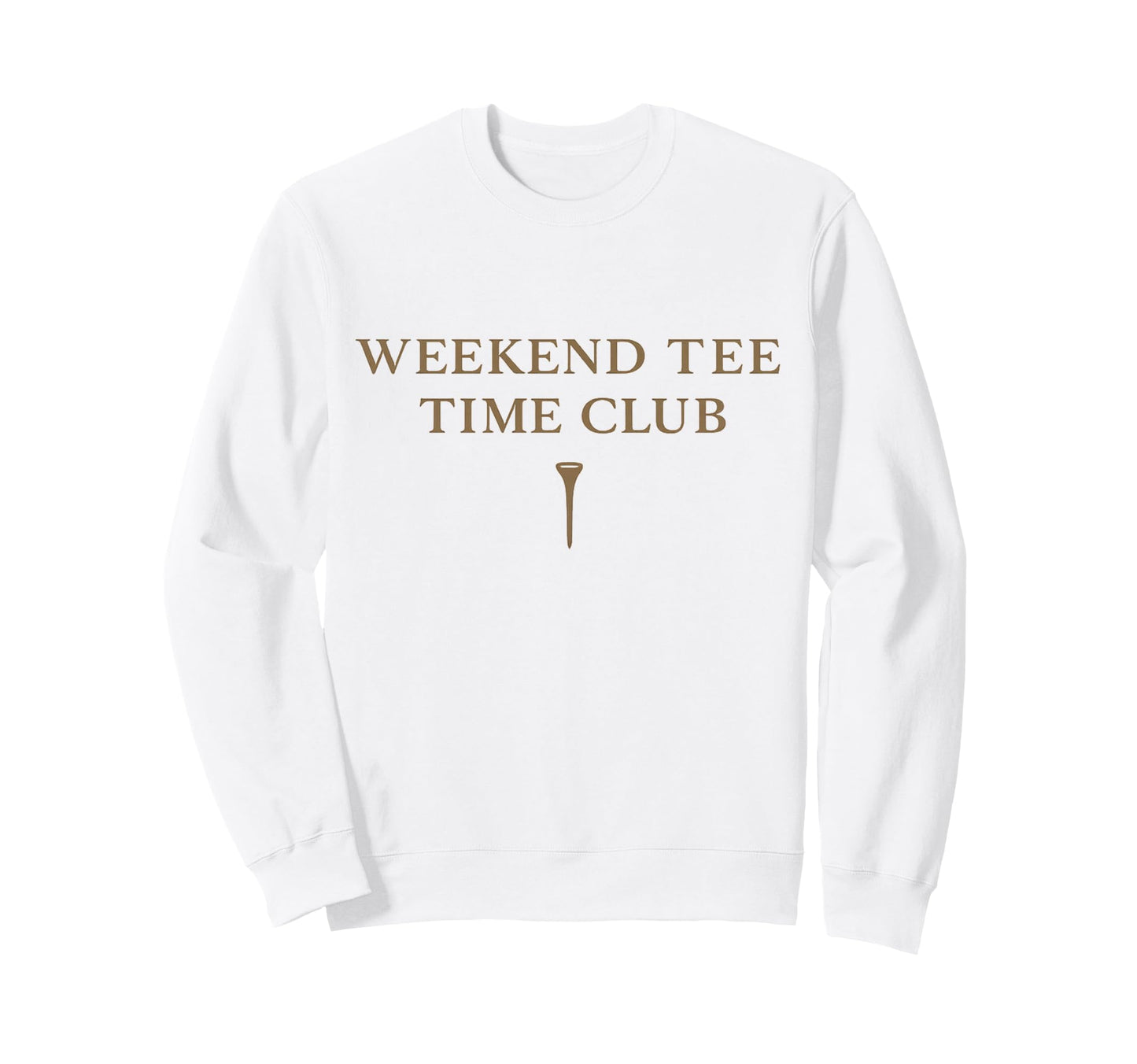 Weekend Time Club Golf Fathers Sweatshirt - Fun Novelty Design for Adults - T-Shirt, Sweatshirt, Hoodie