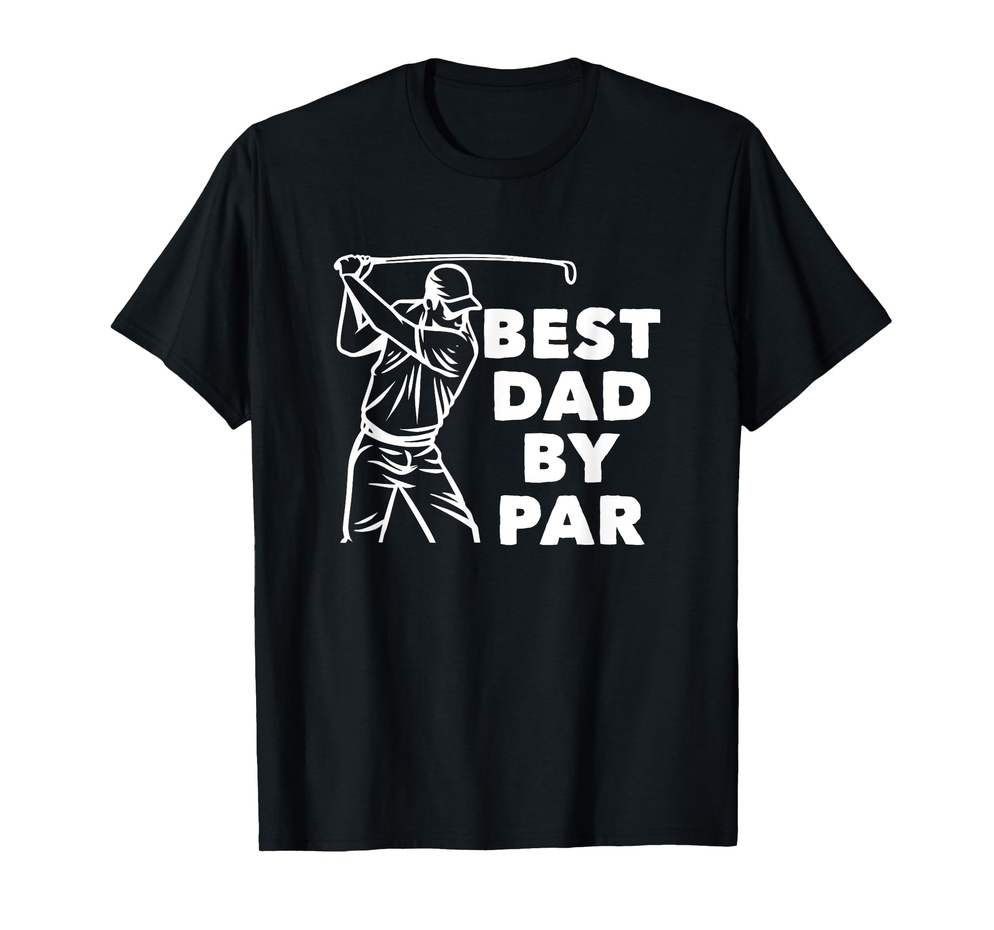 Best Dad Par Funny Golfer Daddy Fathers T-Shirt - Custom Art Print Unisex - T-Shirt, Sweatshirt, Hoodie