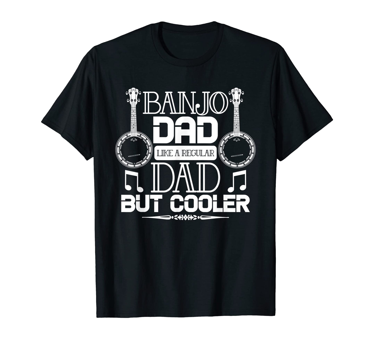 Banjo Dad Like Regular Dad But Cooler T-Shirt - Streetwear Style Men Women - T-Shirt, Sweatshirt, Hoodie