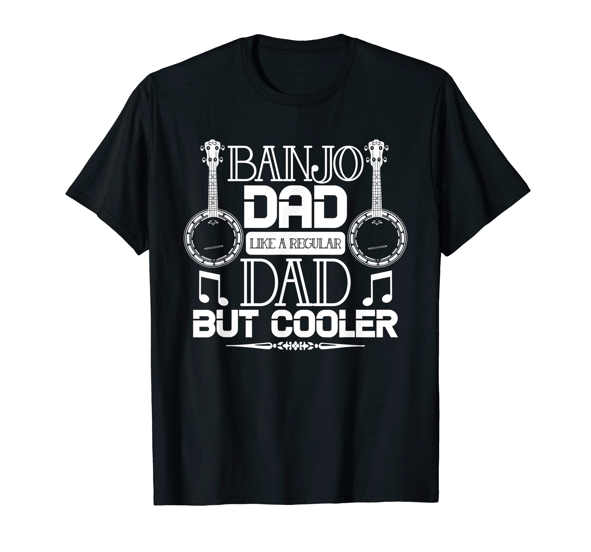 Banjo Dad Like Regular Dad But Cooler T-Shirt - Streetwear Style Men Women - T-Shirt, Sweatshirt, Hoodie
