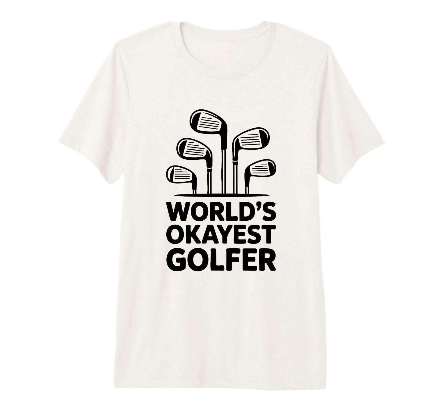 Worlds Okayest Golfer Golf Club T-Shirt - Trendy Graphic for Adults - T-Shirt, Sweatshirt, Hoodie