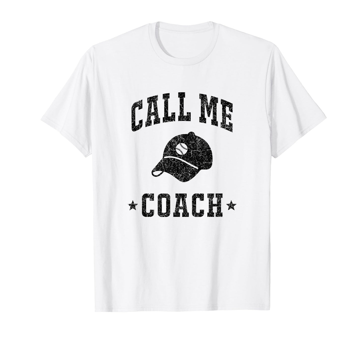 Call Me Coach Baseball Coach Dad Sports T-Shirt - Novelty Apparel Unisex - T-Shirt, Sweatshirt, Hoodie