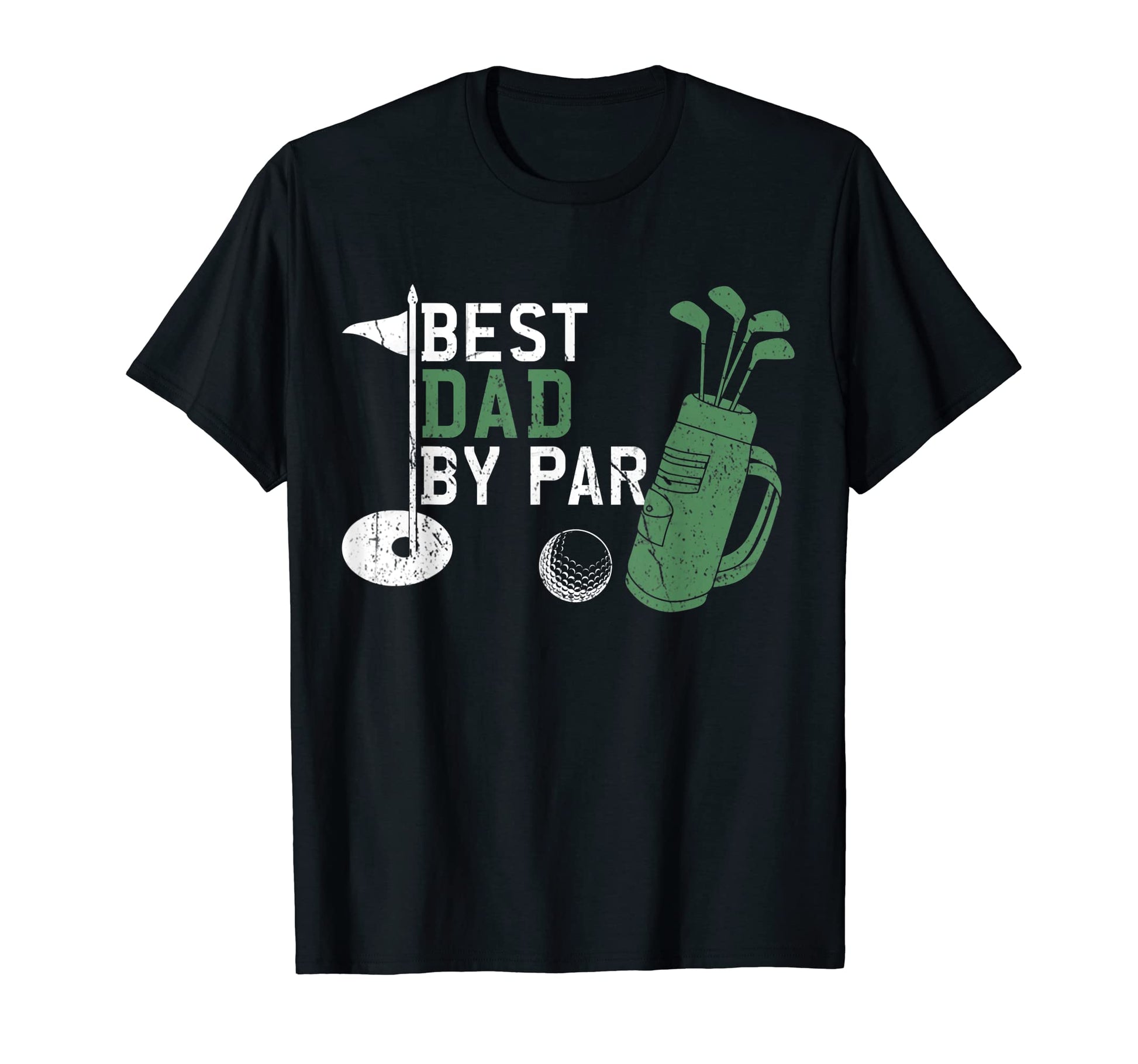 Mens Funny Best Dad Par Fathers Day Golf T-Shirt - Graphic Print Men Women - T-Shirt, Sweatshirt, Hoodie