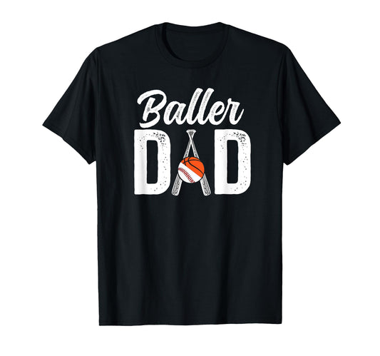 Baller Dad Proud Baseball Basketball T-Shirt - Aesthetic Graphic Unisex - T-Shirt, Sweatshirt, Hoodie