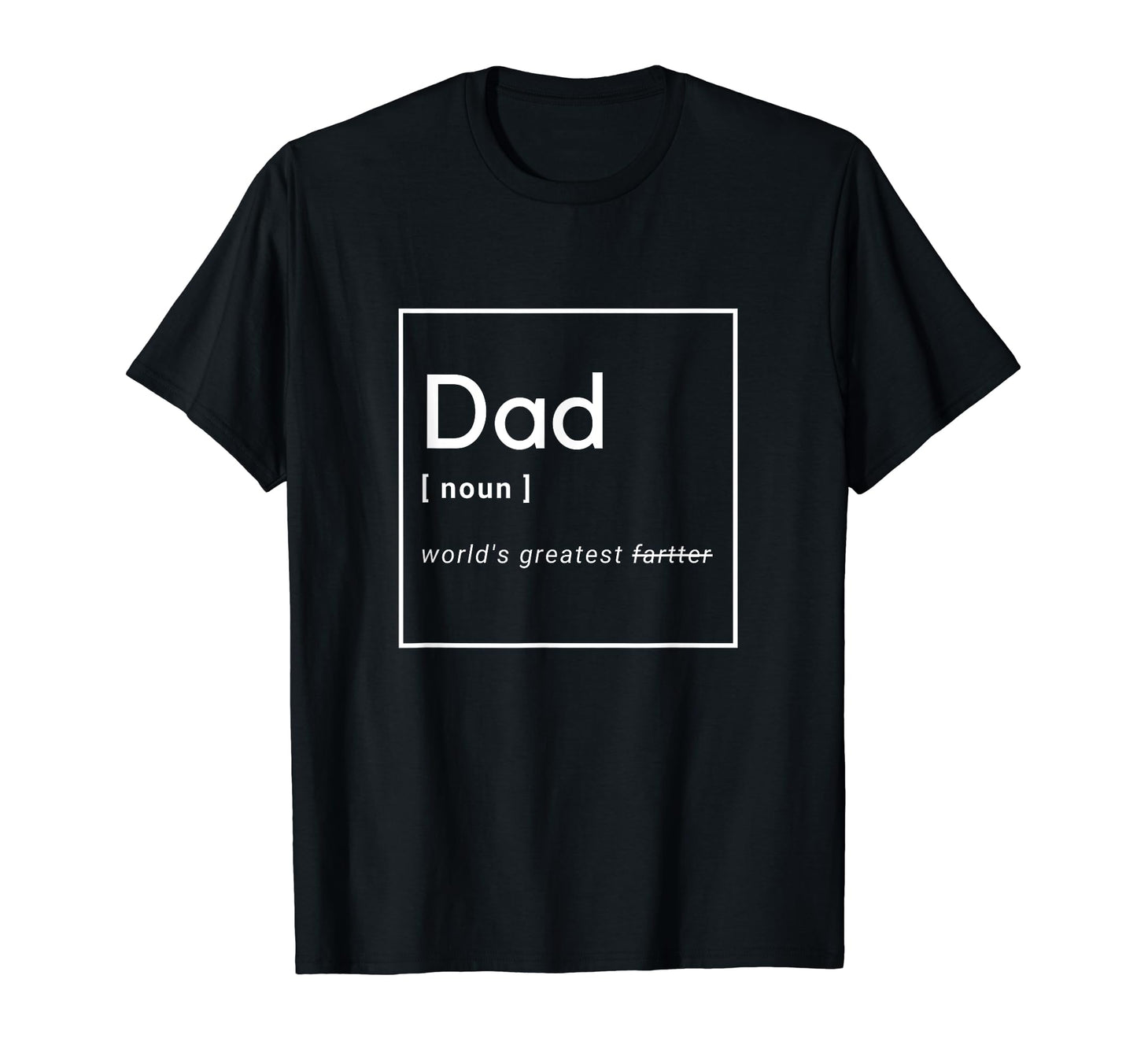 Dad Worlds Greatest Fartter T-Shirt - Streetwear Style Men Women - T-Shirt, Sweatshirt, Hoodie