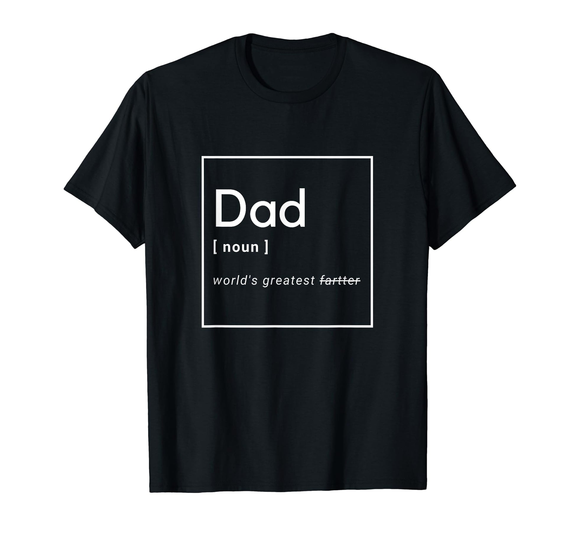 Dad Worlds Greatest Fartter T-Shirt - Streetwear Style Men Women - T-Shirt, Sweatshirt, Hoodie