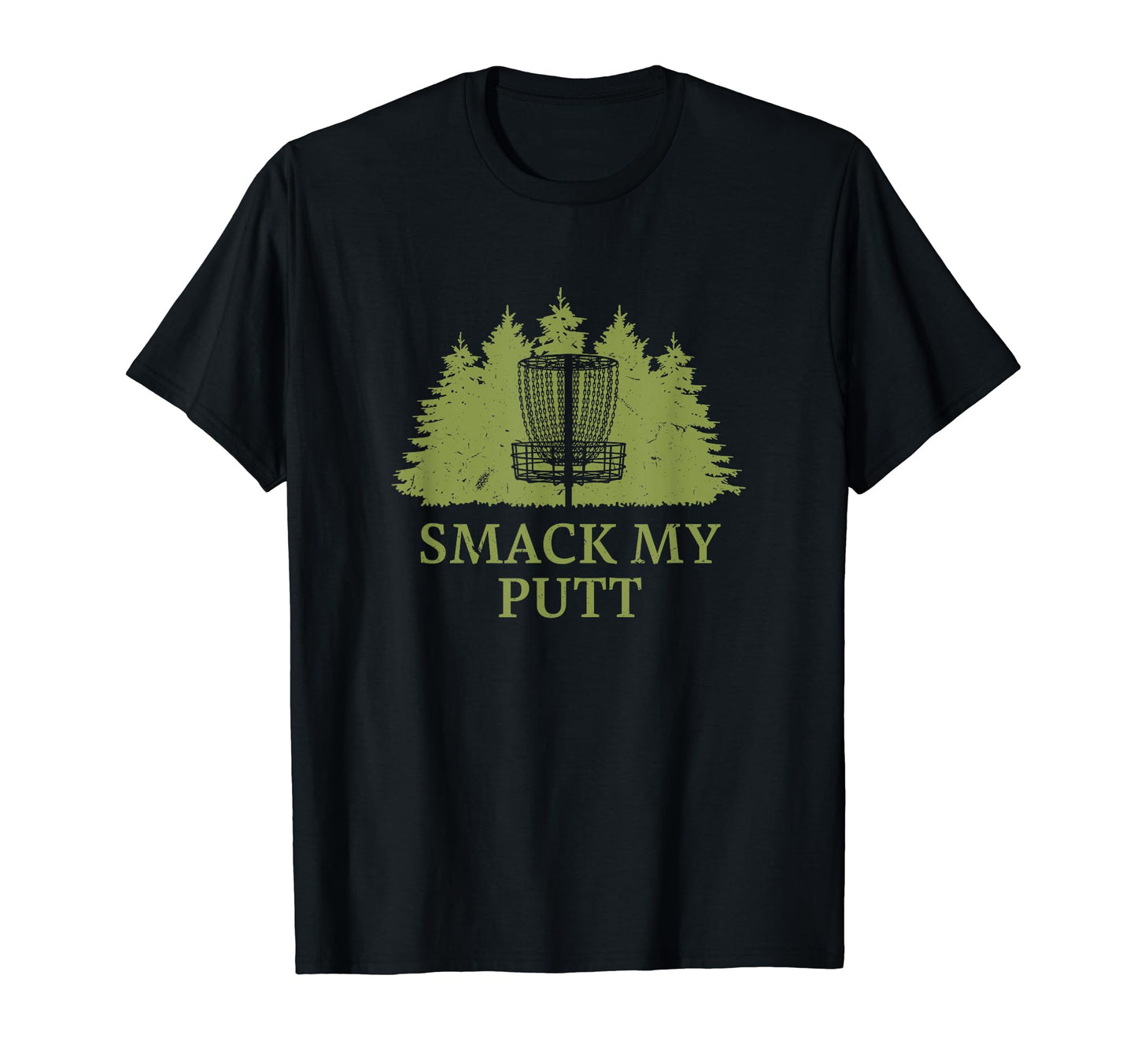 Smack My Putt Disc Golf Pun Golfer Joke T-Shirt - Graphic Print Men Women - T-Shirt, Sweatshirt, Hoodie