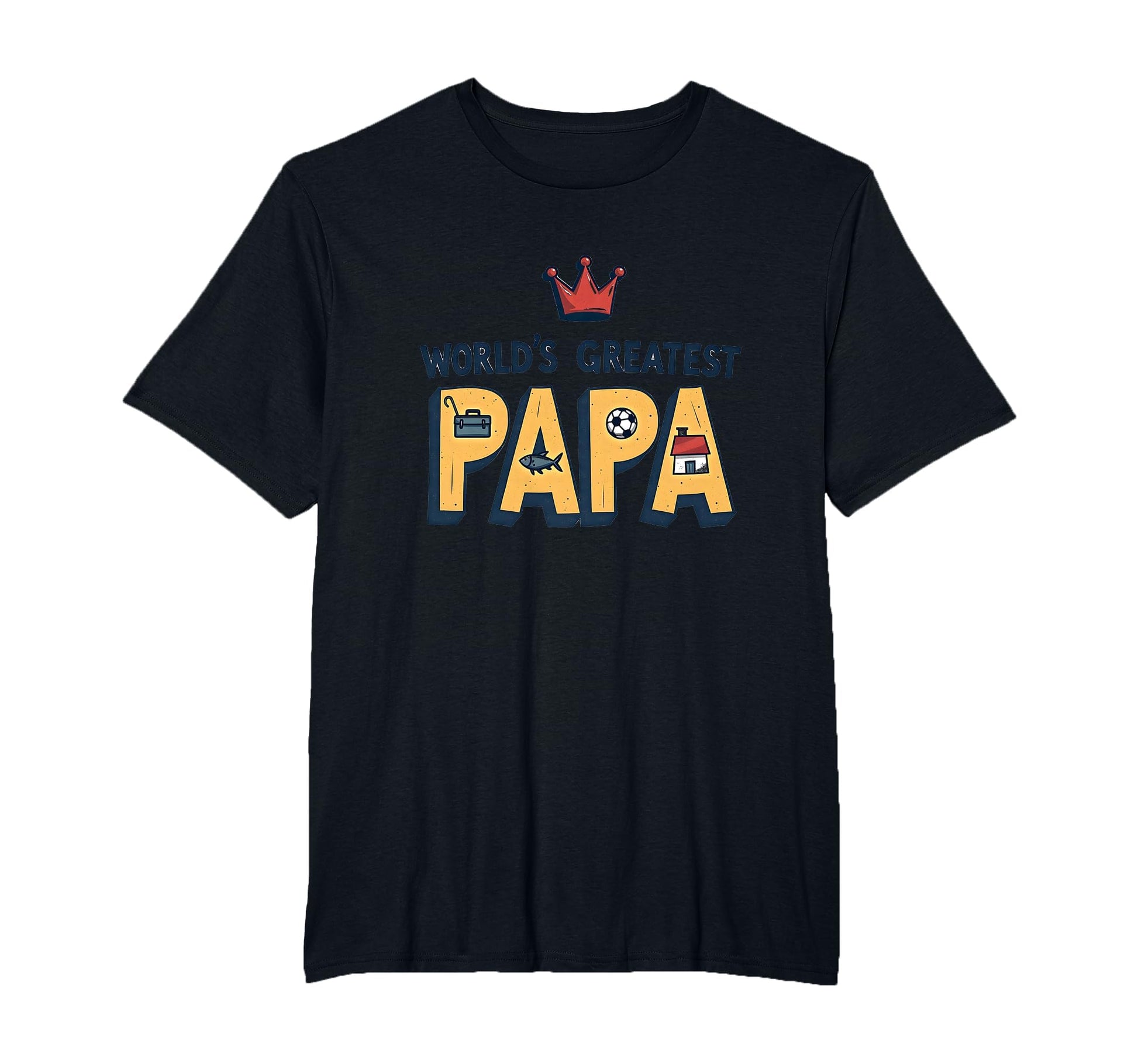 Worlds Greatest Papa Crowned Champion Dad T-Shirt - Unique Graphic Unisex - T-Shirt, Sweatshirt, Hoodie