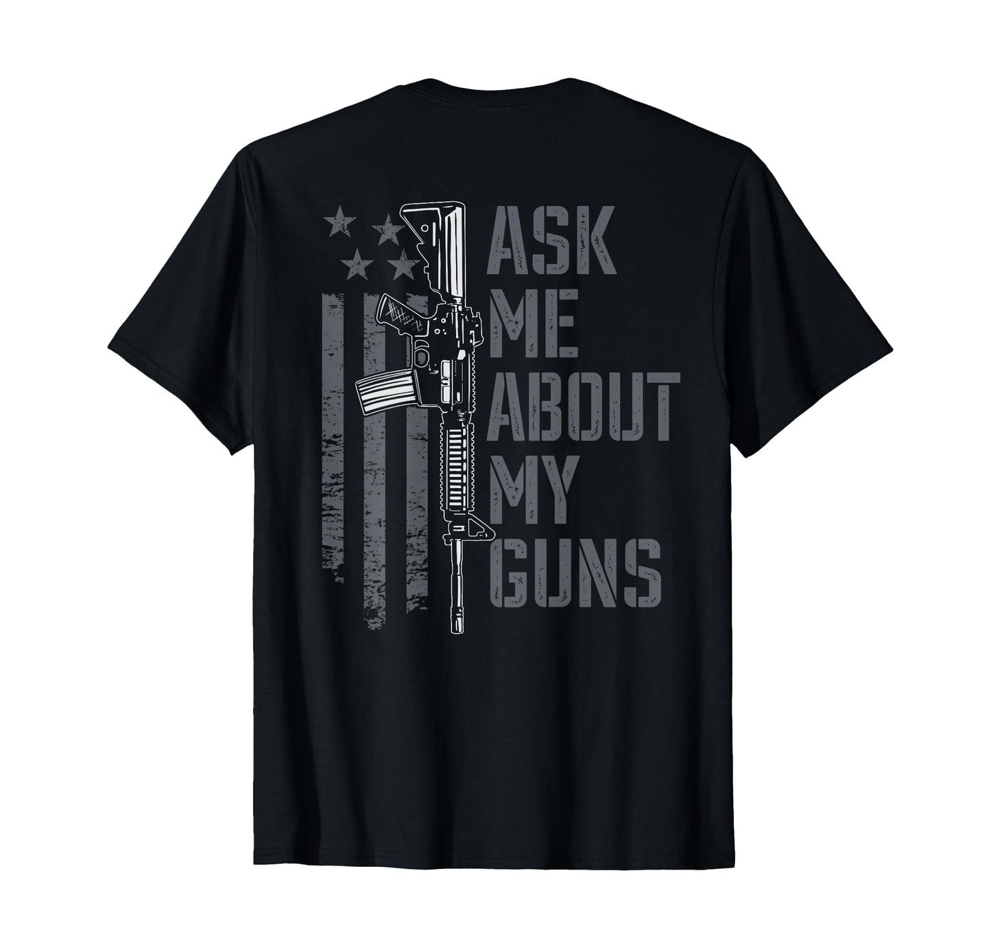 Ask Me About My Guns Gun Owner Joke T-Shirt - Minimalist Print Men Women - T-Shirt, Sweatshirt, Hoodie