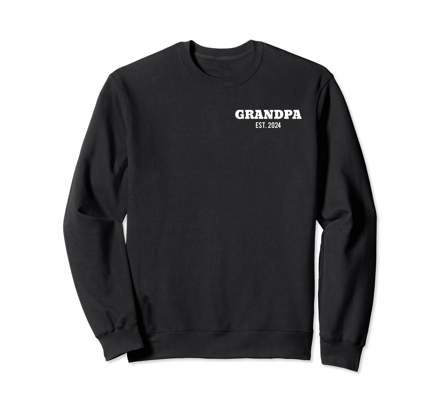 Grandpa Est 2024 Promoted To Sweatshirt - Streetwear Style for Adults - T-Shirt, Sweatshirt, Hoodie