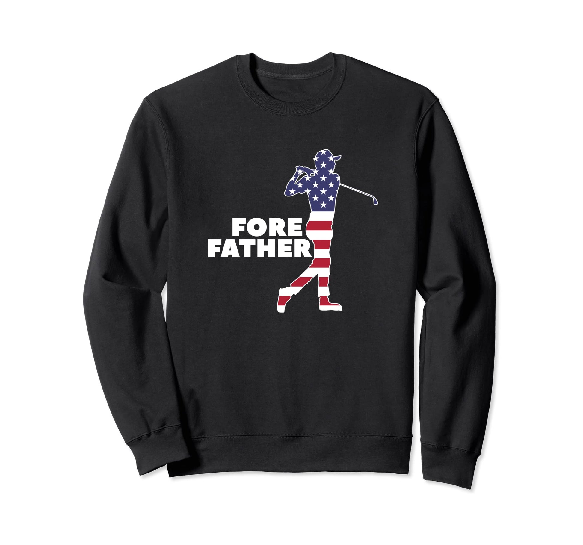 Fore Father American Golf Player Sweatshirt - Custom Art Print for Adults - T-Shirt, Sweatshirt, Hoodie