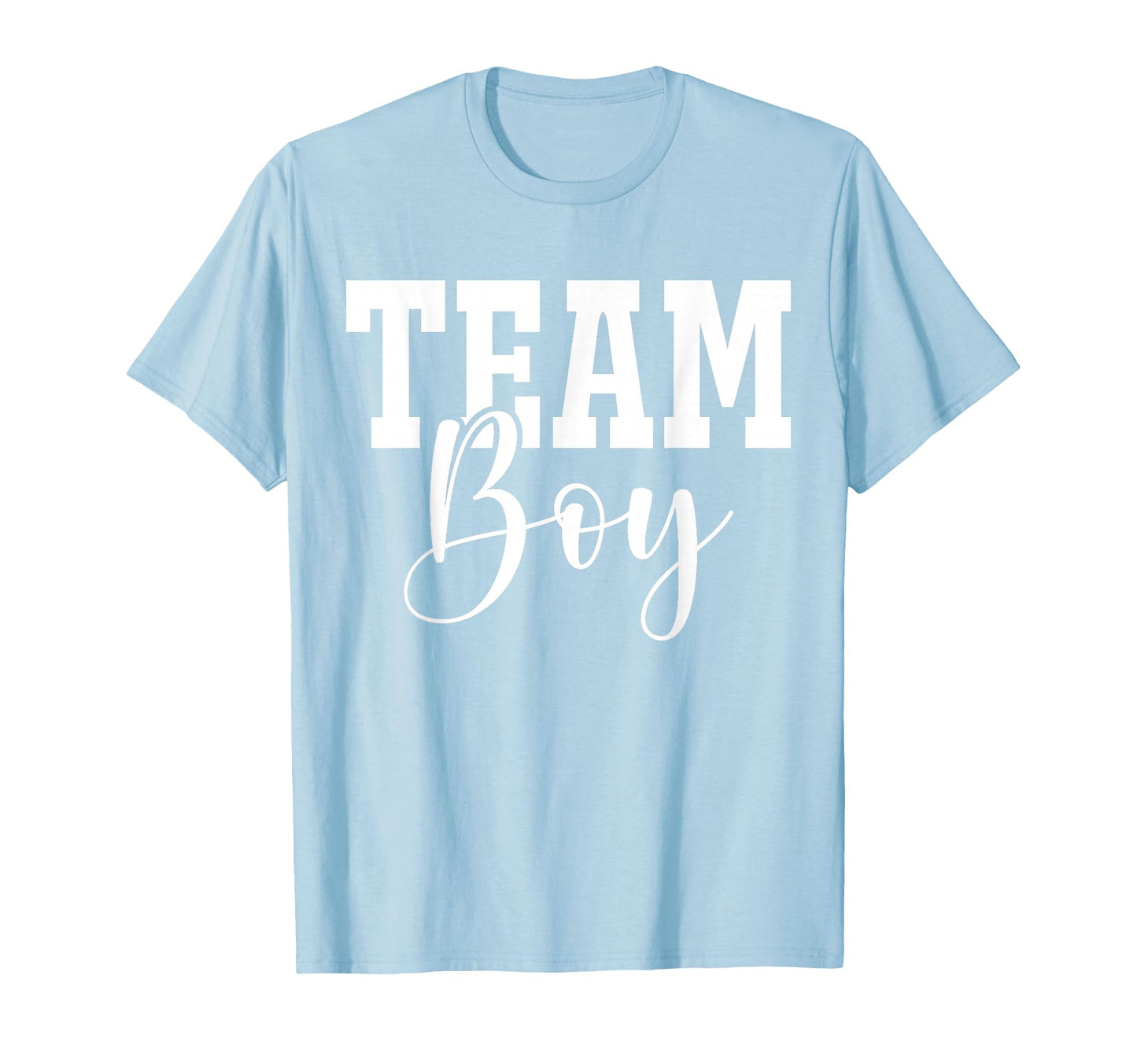 Team Team Blue Gender Reveal Party T-Shirt - Novelty Apparel Men Women - T-Shirt, Sweatshirt, Hoodie