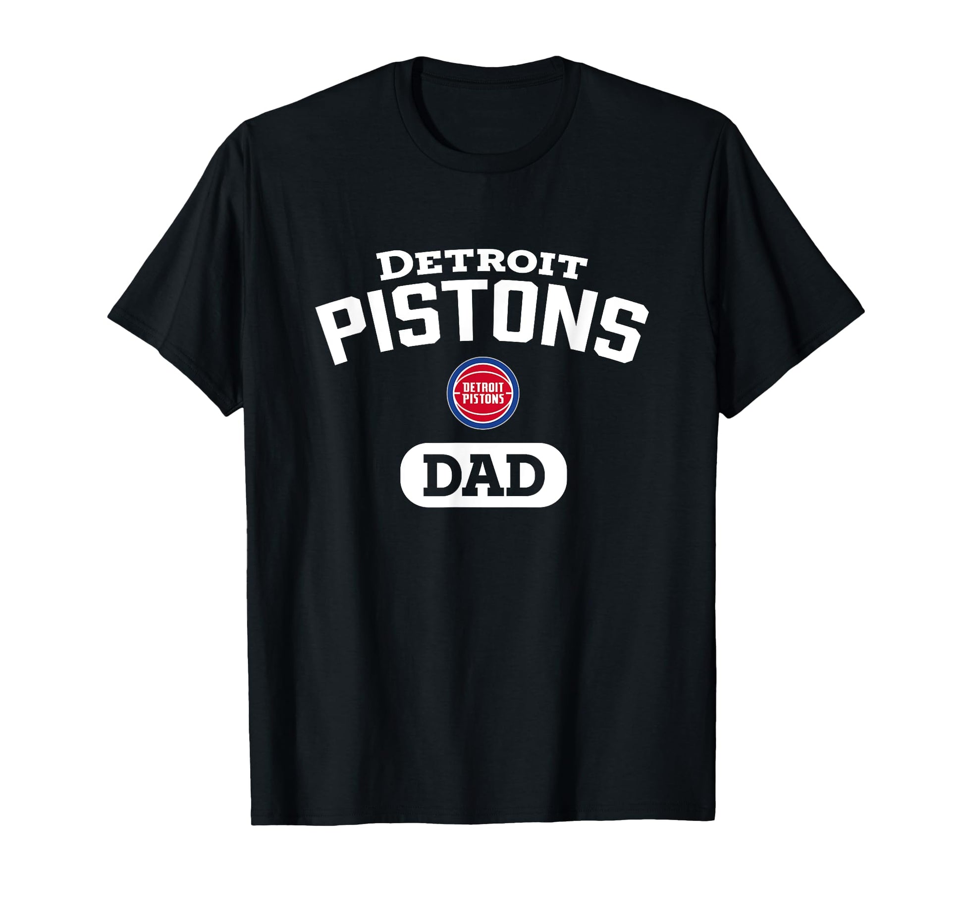 Nba Detroit Pistons Dad Arched Team T-Shirt - Fun Novelty Design Men Women - T-Shirt, Sweatshirt, Hoodie