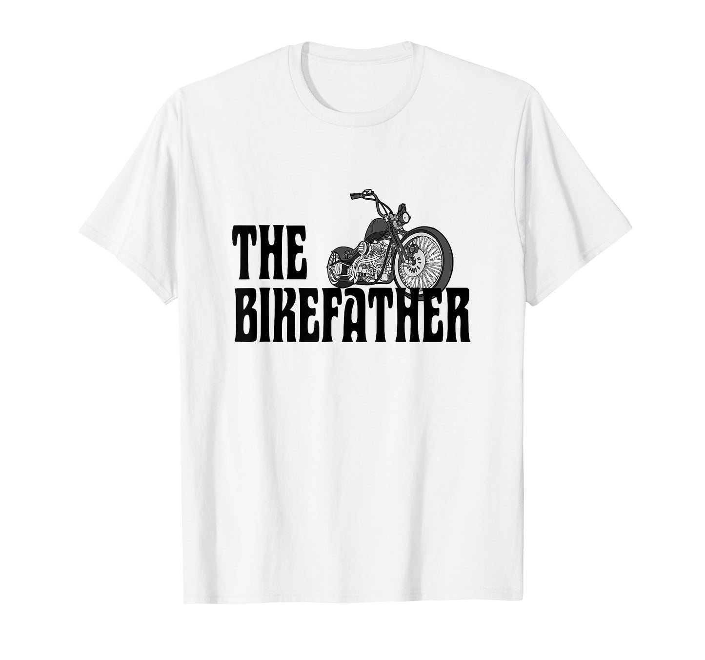 Biker Bikefather Biker Dad Funny T-Shirt - Graphic Print Men Women - T-Shirt, Sweatshirt, Hoodie