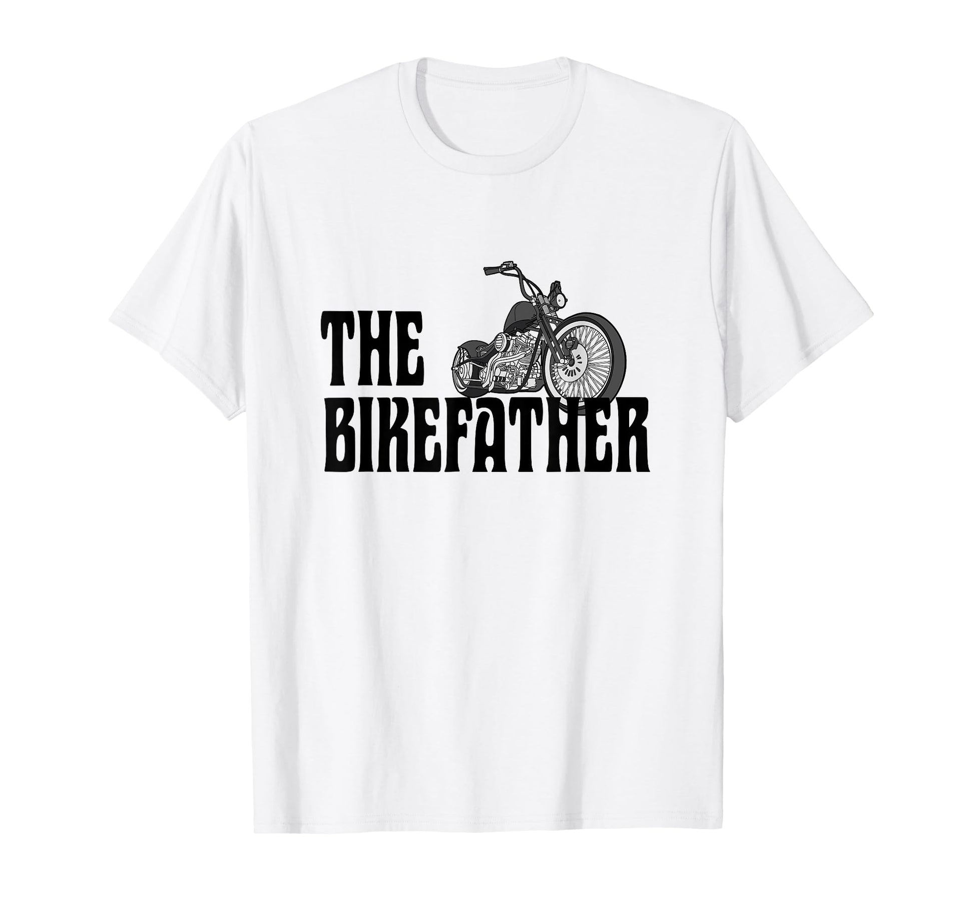 Biker Bikefather Biker Dad Funny T-Shirt - Graphic Print Men Women - T-Shirt, Sweatshirt, Hoodie