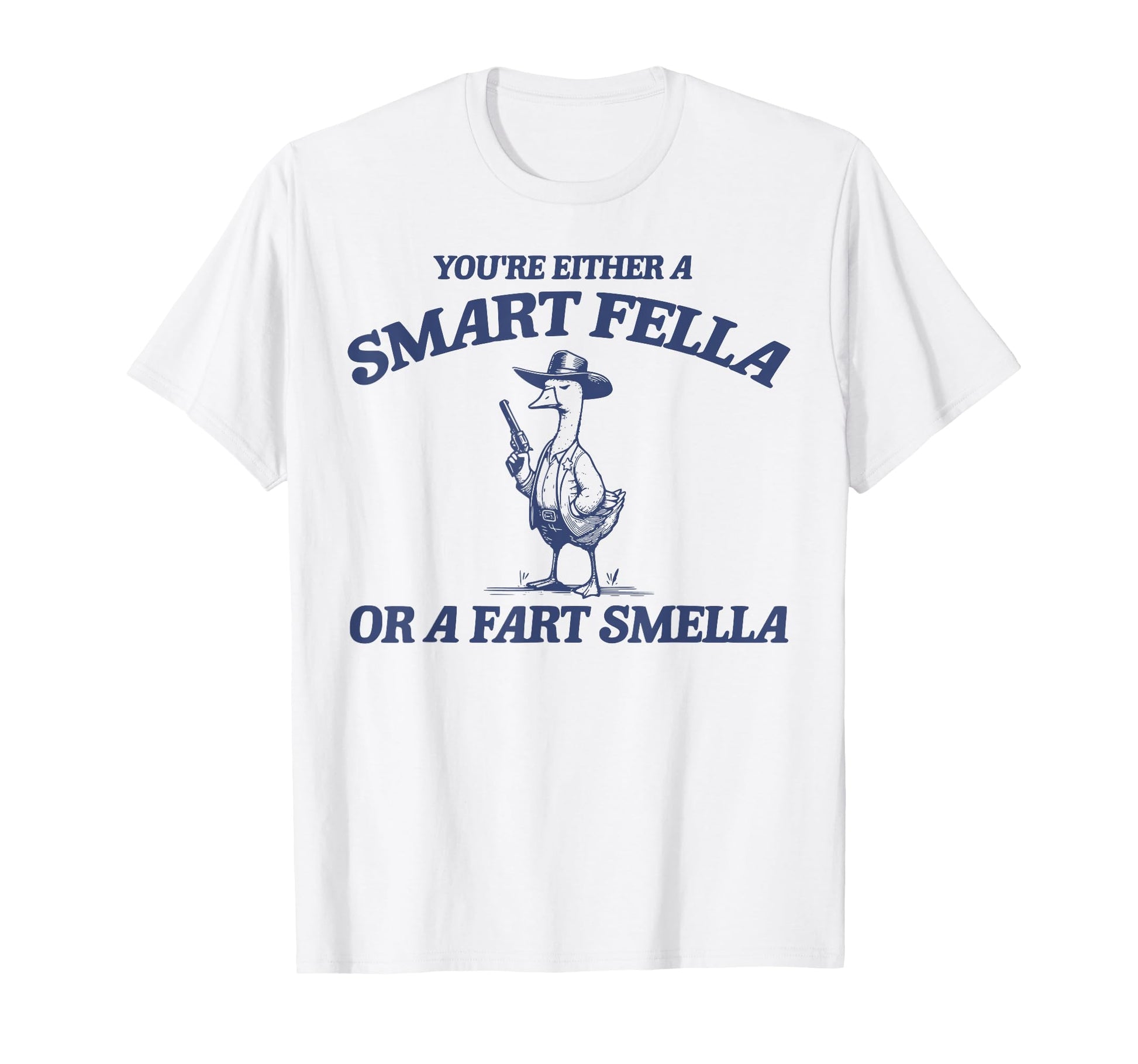Are You Smart Fella Or Fart Smella T-Shirt - Minimalist Print for Adults - T-Shirt, Sweatshirt, Hoodie