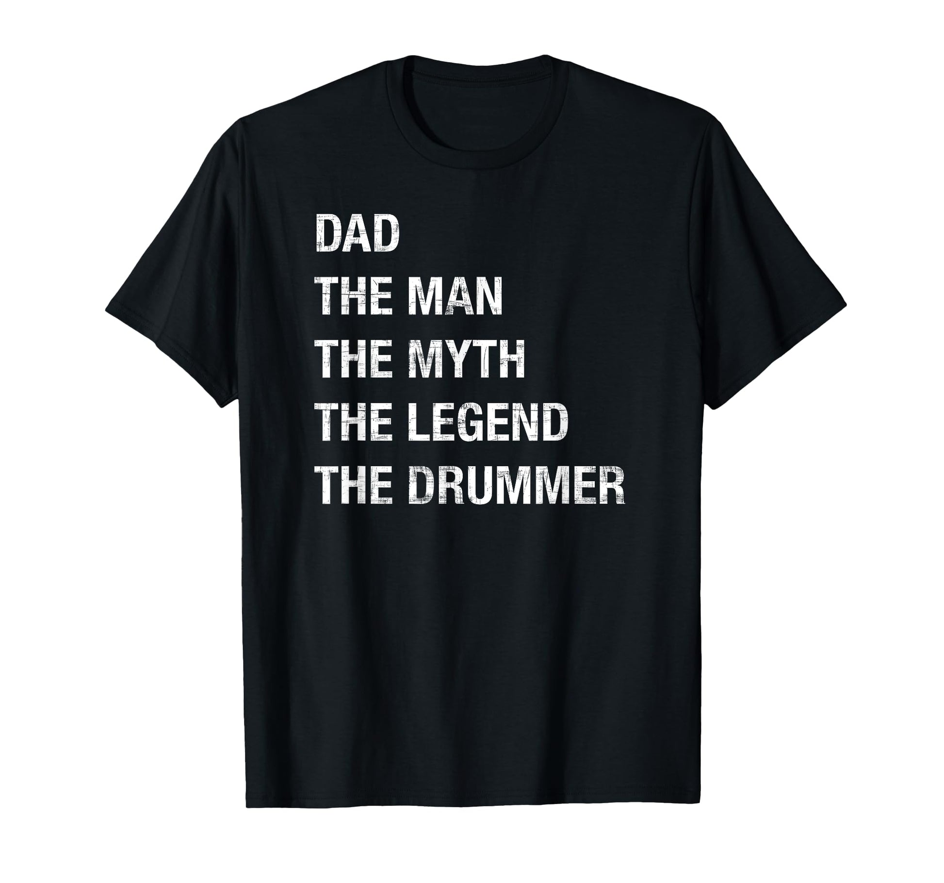 Dad Myth Legend Drummer T-Shirt - Streetwear Style Unisex - T-Shirt, Sweatshirt, Hoodie
