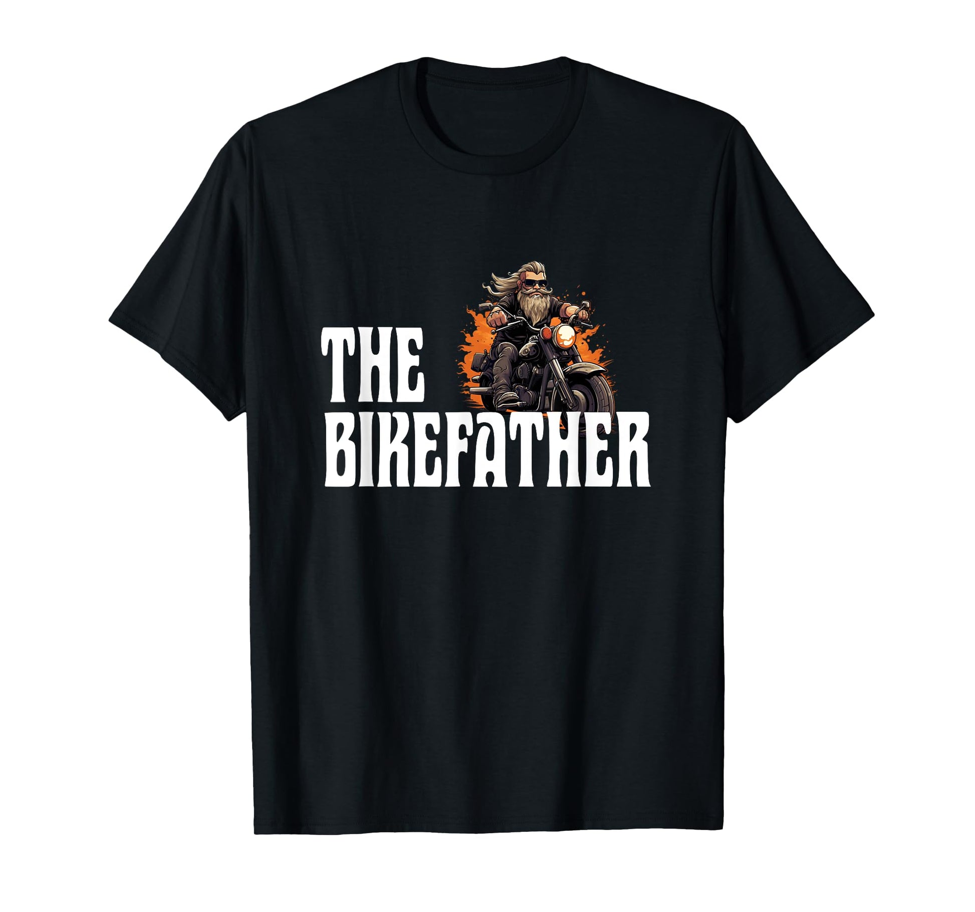 Biker Bikefather Biker Dad Funny T-Shirt - Novelty Apparel Unisex - T-Shirt, Sweatshirt, Hoodie
