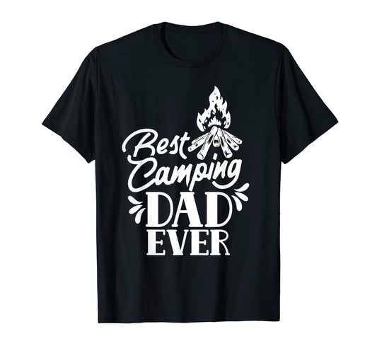 Best Camping Dad Ever Father Camper T-Shirt - Custom Art Print for Adults - T-Shirt, Sweatshirt, Hoodie