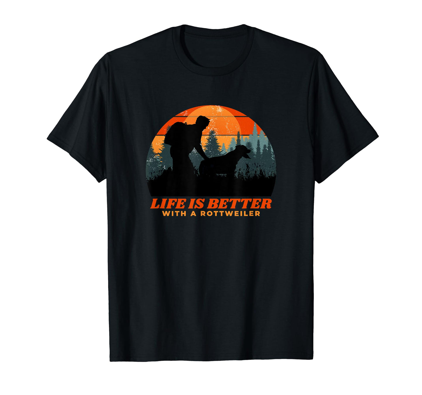 Life Is Better Rottweiler Mens Hiking T-Shirt - Trendy Graphic Men Women - T-Shirt, Sweatshirt, Hoodie