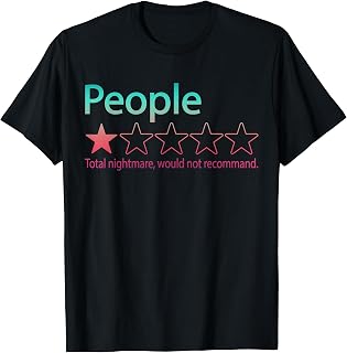 People Would Not Recommend One Star Total Nightmare T-Shirt Unisex T-shirt, Sweatshirt, Hoodie, Long Sleeve Tee - T-Shirt, Sweatshirt, Hoodie