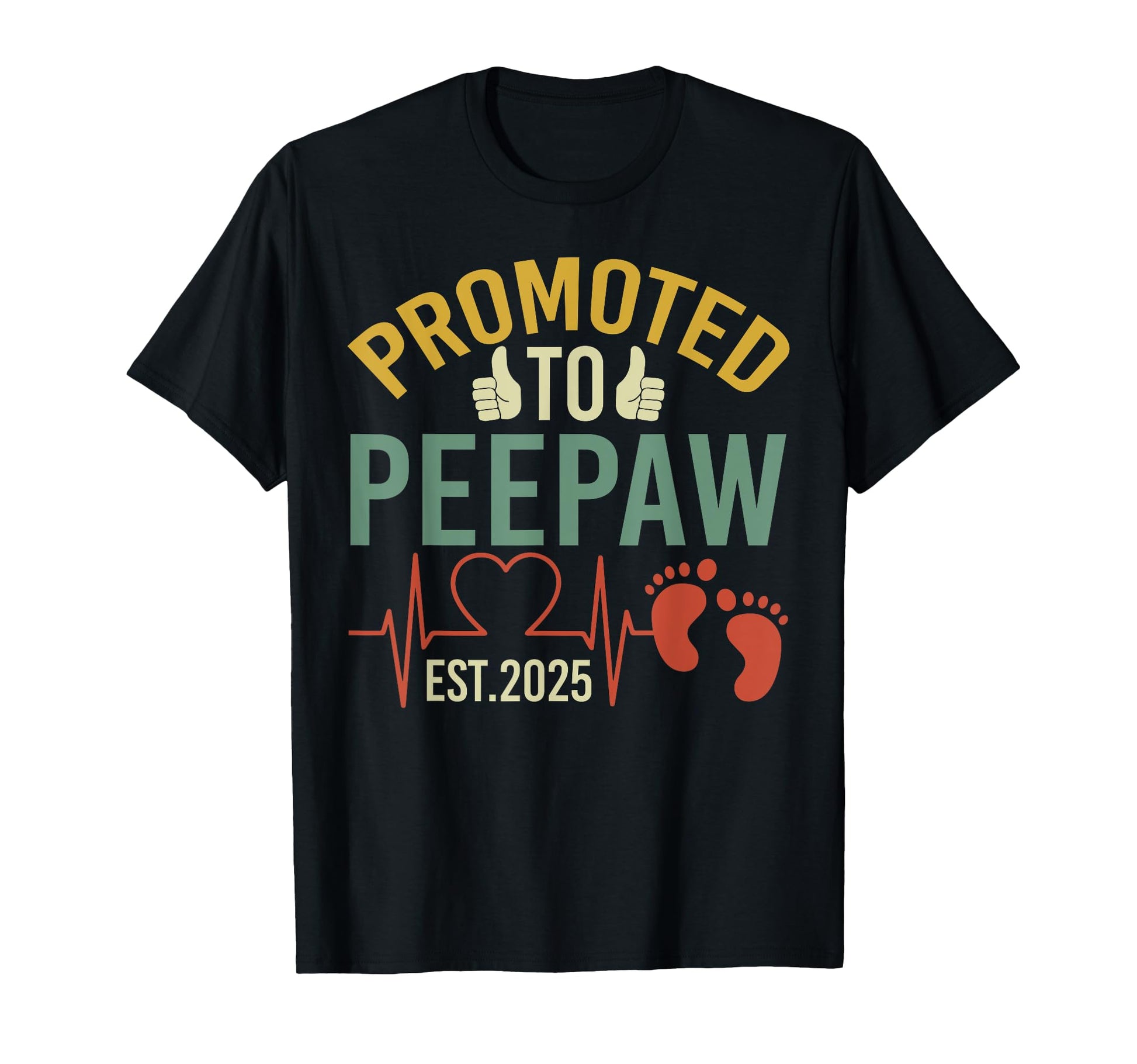 Promoted To Peepaw Est 2025 First Time T-Shirt - Fun Novelty Design Unisex - T-Shirt, Sweatshirt, Hoodie