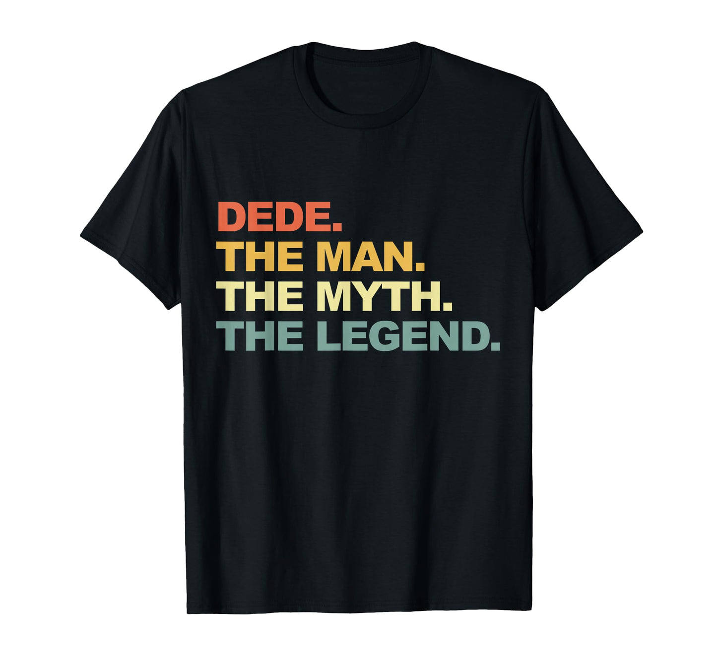 Dede Myth Turk Legend Funny Turkish T-Shirt - Streetwear Style Unisex - T-Shirt, Sweatshirt, Hoodie