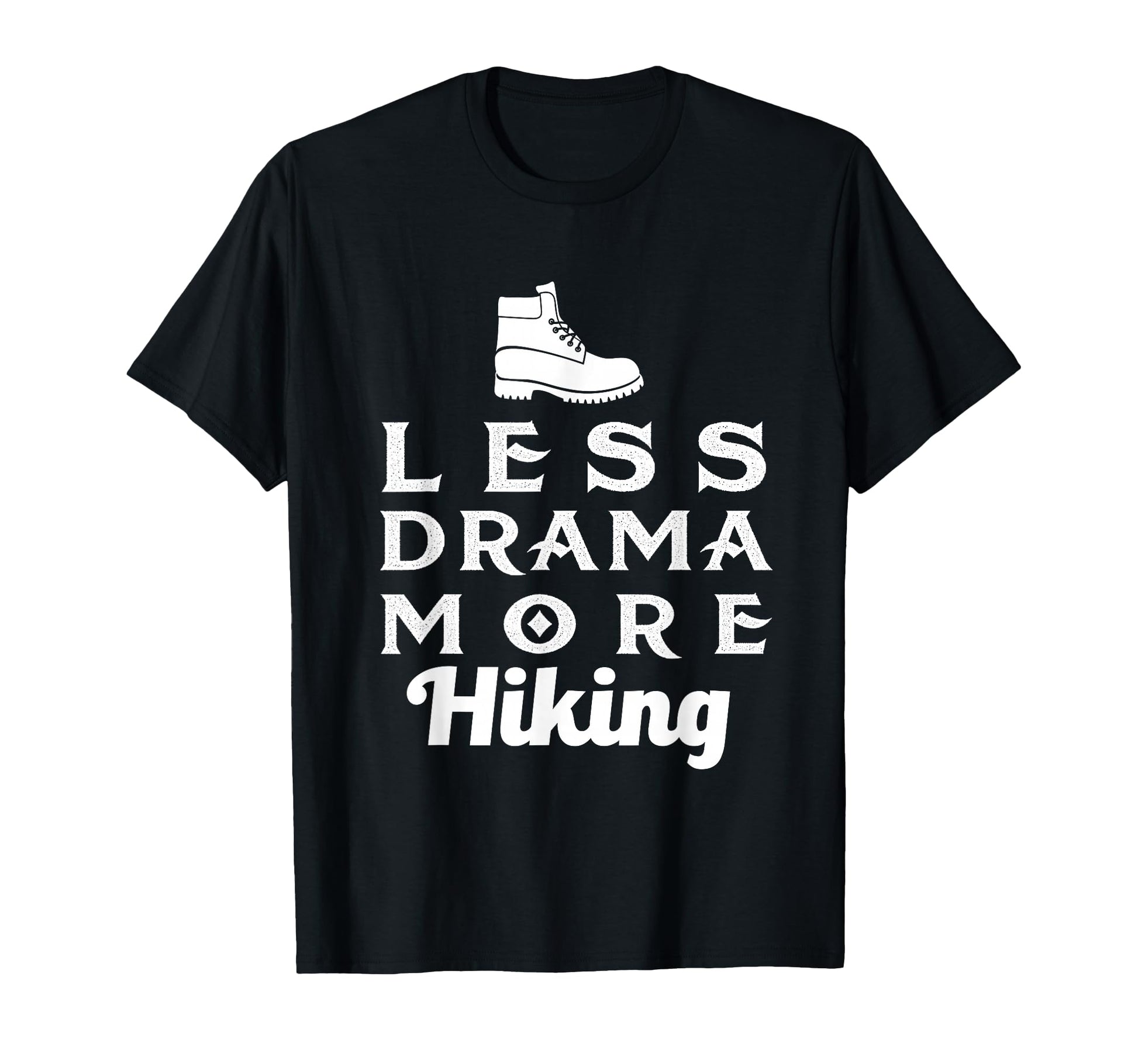 Hiking Less Drama More Hiking T-Shirt - Minimalist Print Men Women - T-Shirt, Sweatshirt, Hoodie