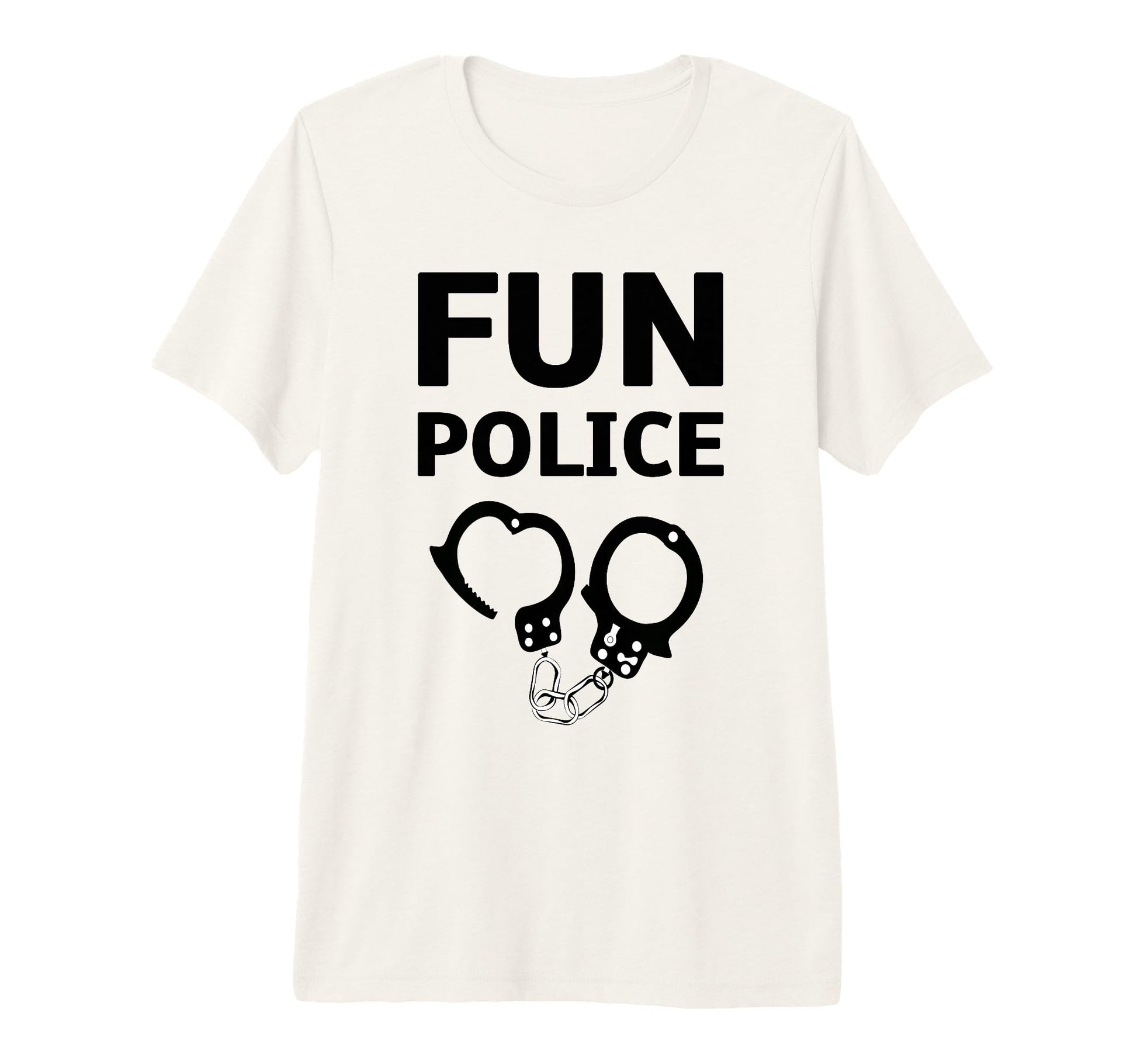 Fun Police Funny Novelty Tri Blend T-Shirt - Custom Art Print Unisex - T-Shirt, Sweatshirt, Hoodie