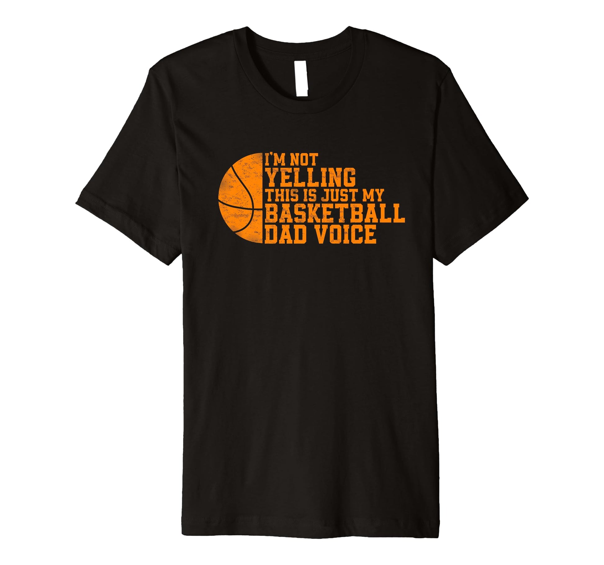 Basketball Dad Coach Voice Funny T-Shirt - Aesthetic Graphic for Adults - T-Shirt, Sweatshirt, Hoodie