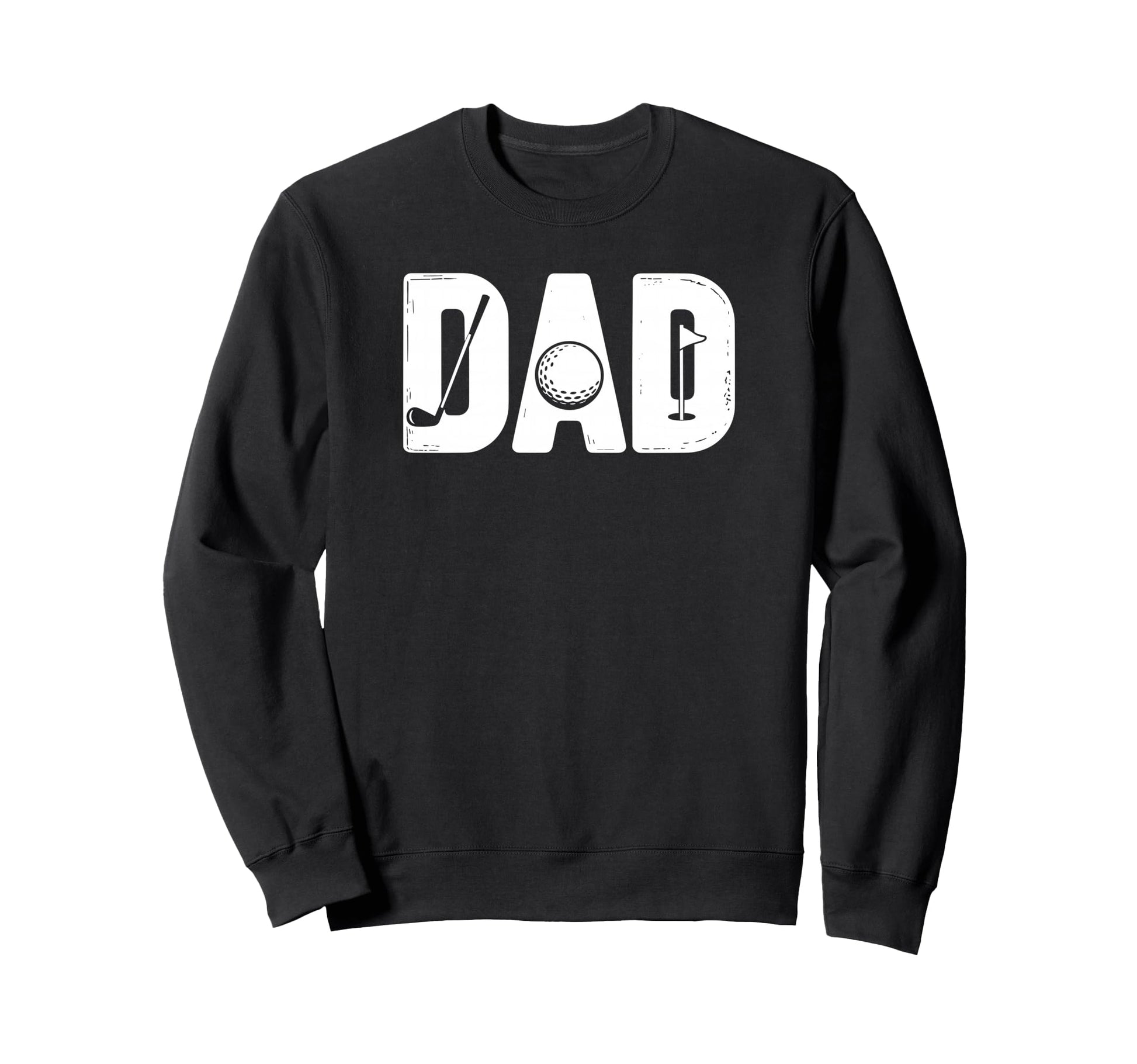 Funny Golf Dad Father Golfer Sweatshirt - Casual Everyday Wear for Adults - T-Shirt, Sweatshirt, Hoodie