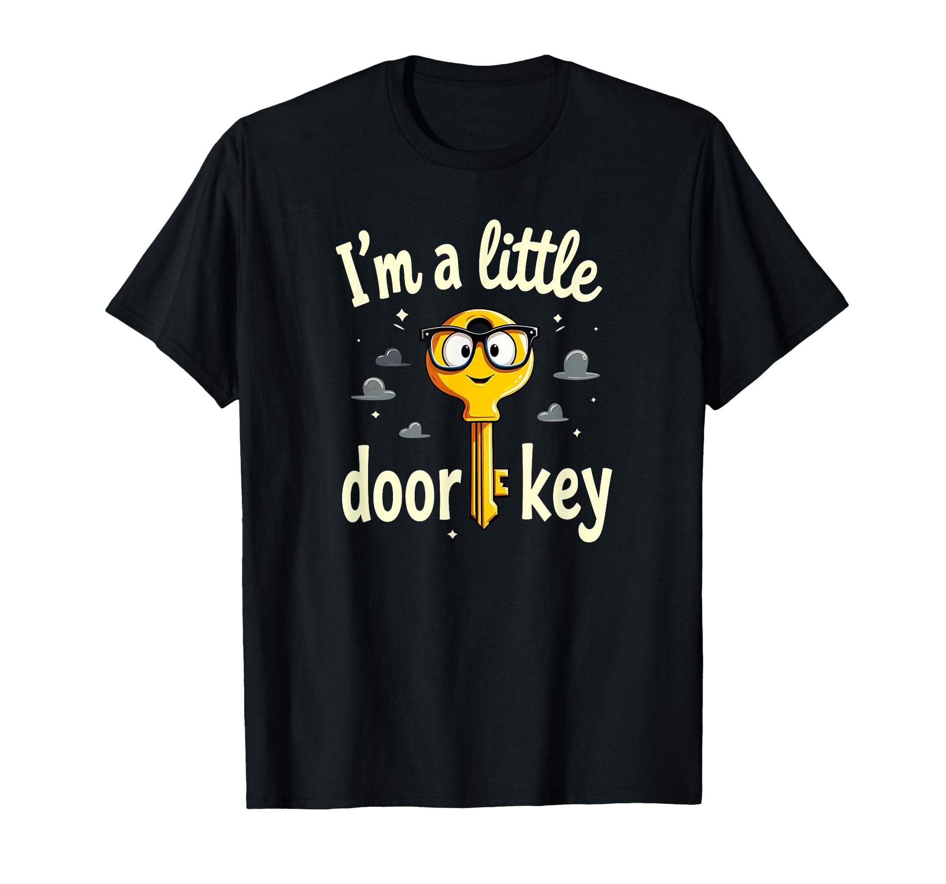 Dad Jokes Im Little Door Key T-Shirt - Graphic Print Men Women - T-Shirt, Sweatshirt, Hoodie