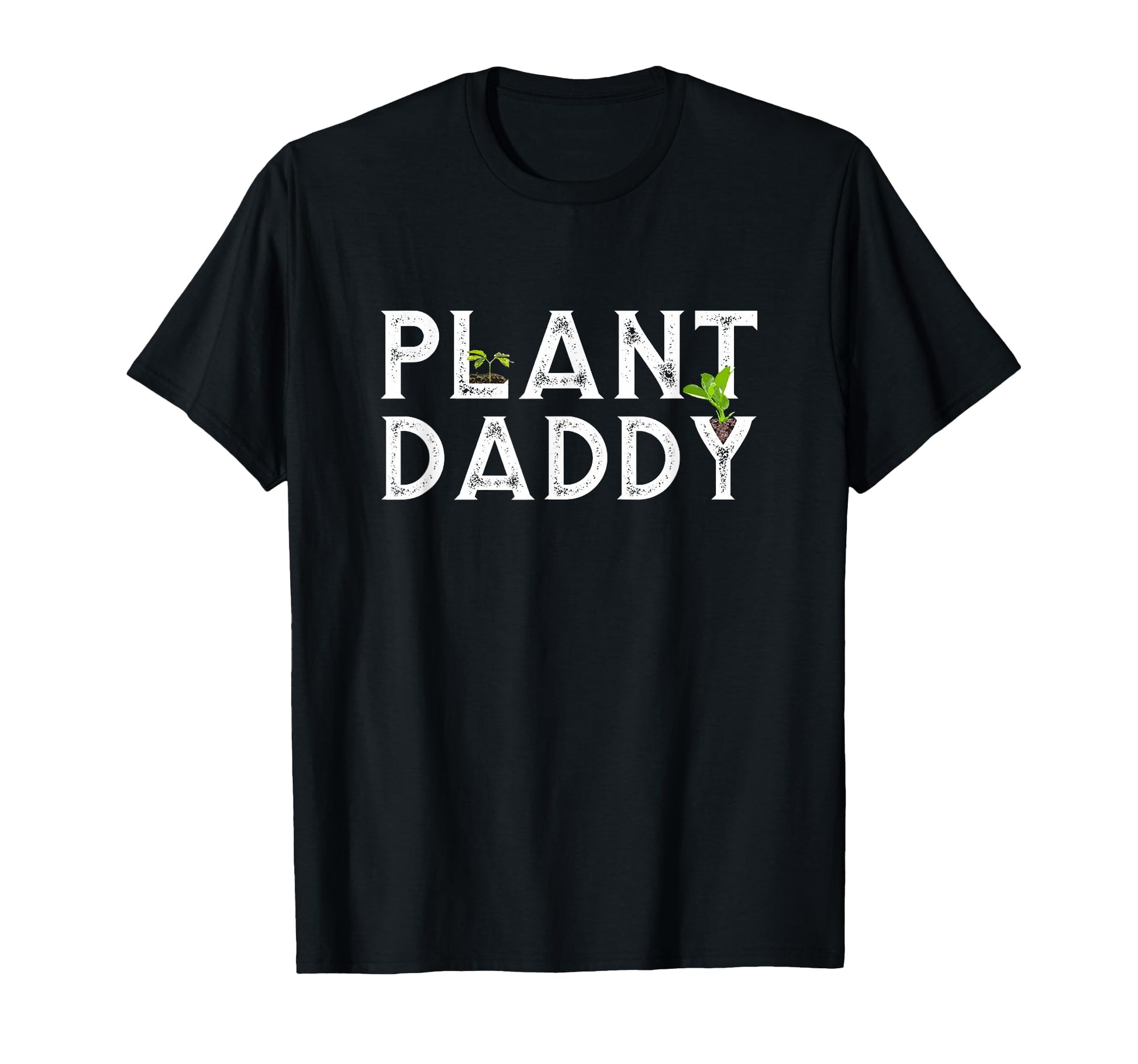 Plant Daddy Funny Landscaping Gardening Or T-Shirt - Graphic Print Unisex - T-Shirt, Sweatshirt, Hoodie