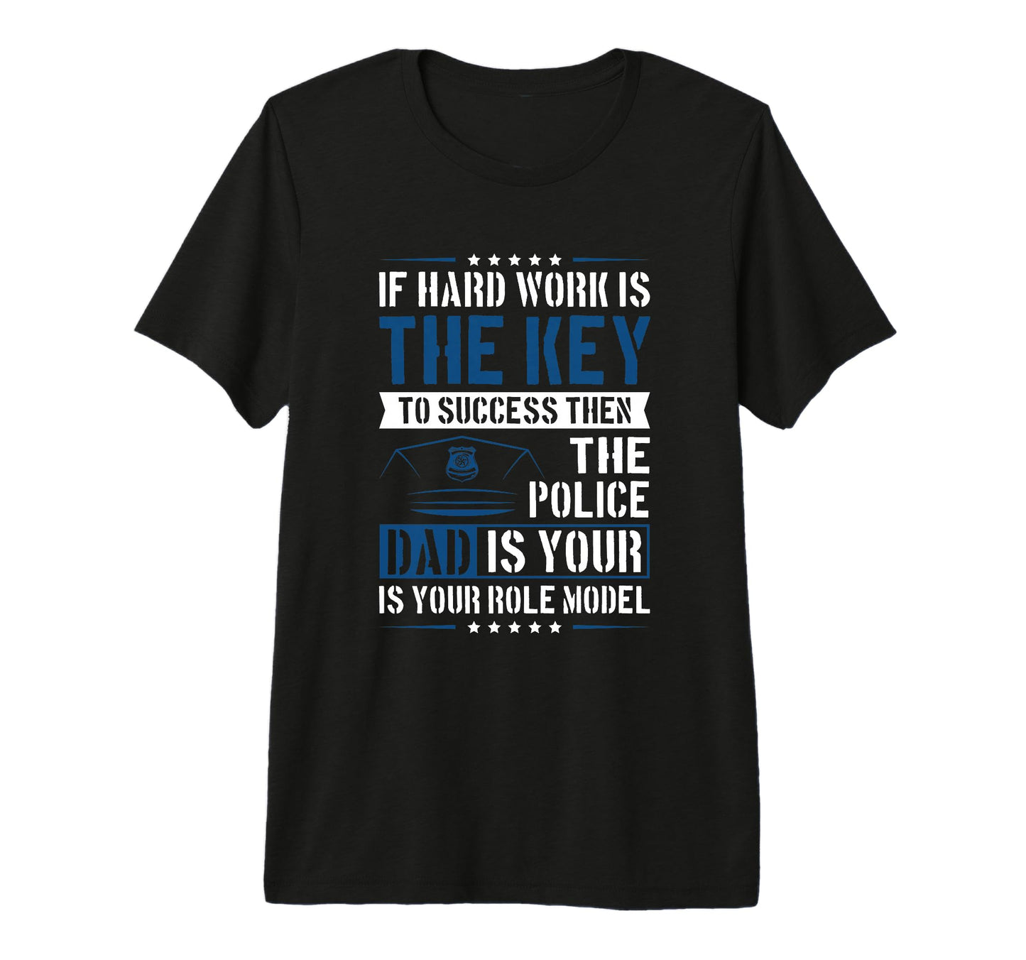 Mens Thin Blue Line Police Dad Is Your T-Shirt - Novelty Apparel Unisex - T-Shirt, Sweatshirt, Hoodie