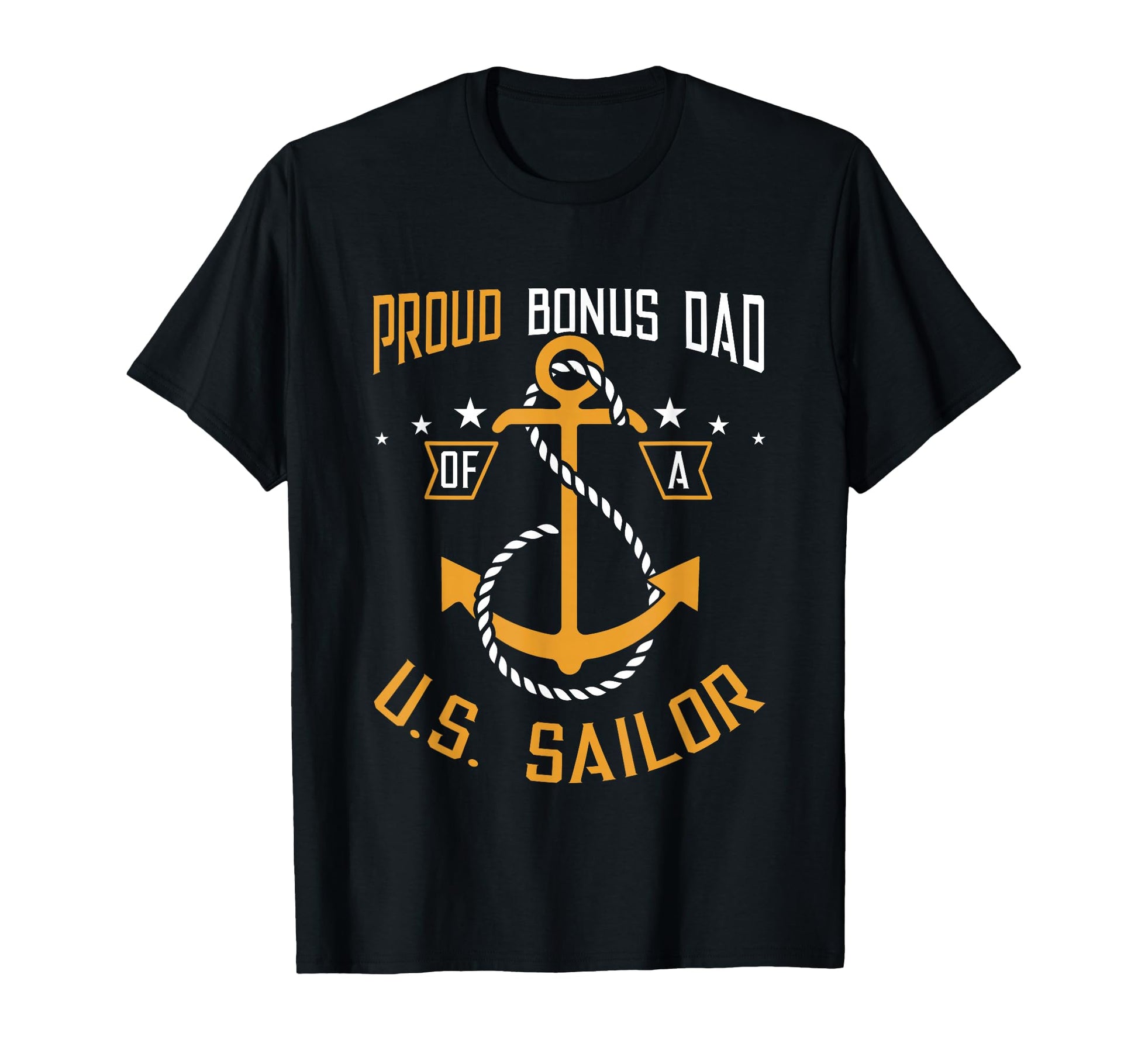 Proud Bonus Dad Us Sailor Anchor Family T-Shirt - Streetwear Style Unisex - T-Shirt, Sweatshirt, Hoodie