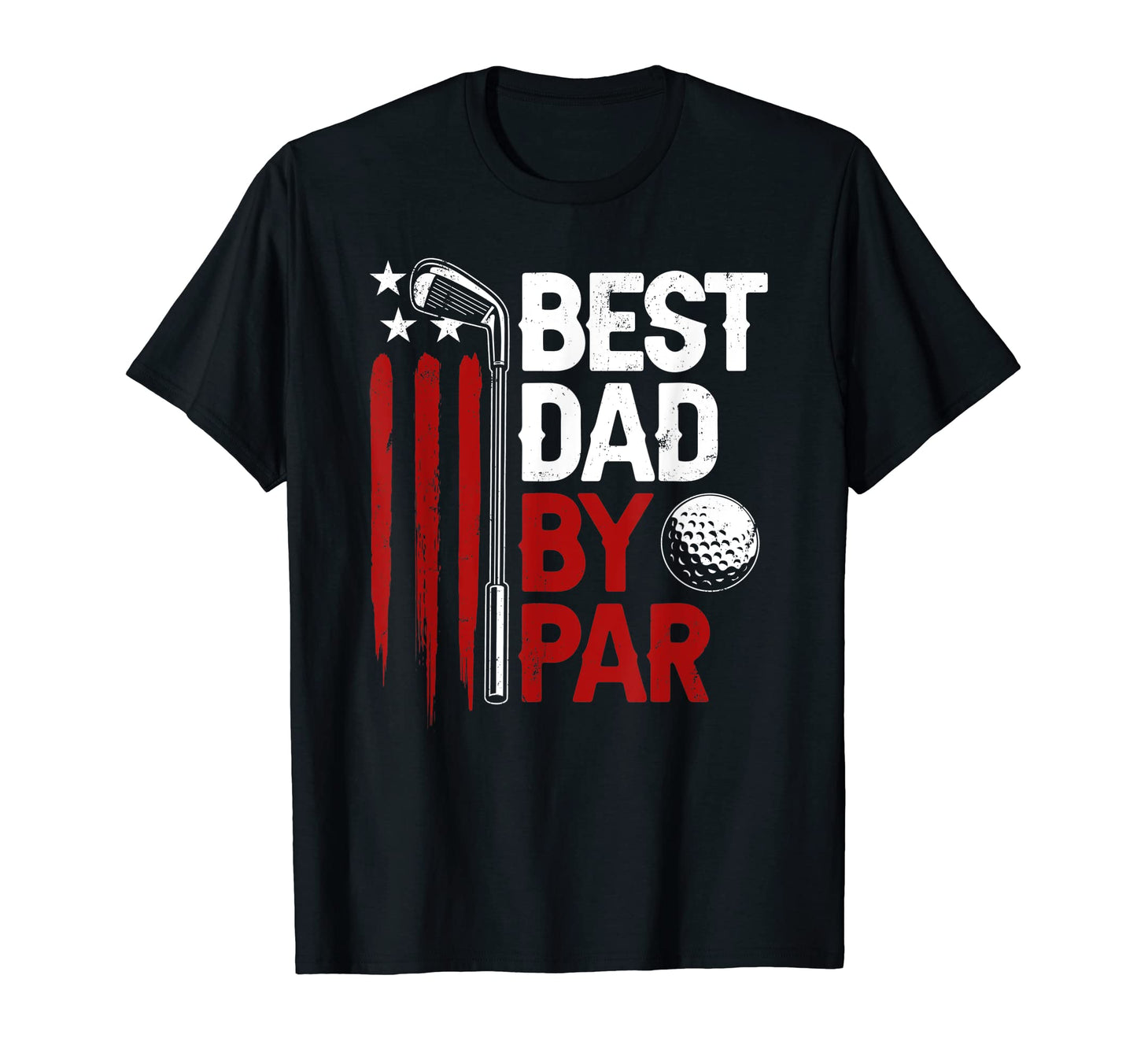 Mens American Flag Golf Best Dad Par T-Shirt - Trendy Graphic Men Women - T-Shirt, Sweatshirt, Hoodie