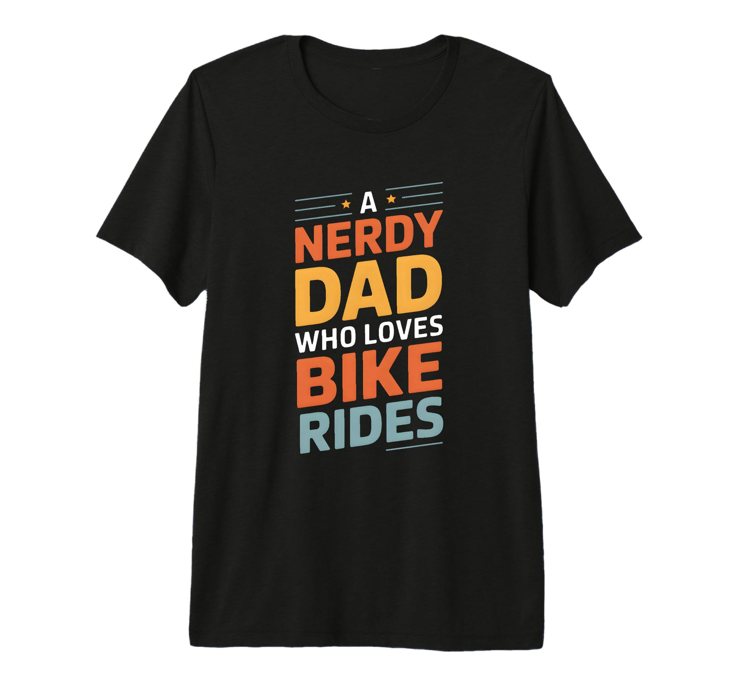 Mens Nerdy Dad Who Loves Bike Rides T-Shirt - Fun Novelty Design Men Women - T-Shirt, Sweatshirt, Hoodie
