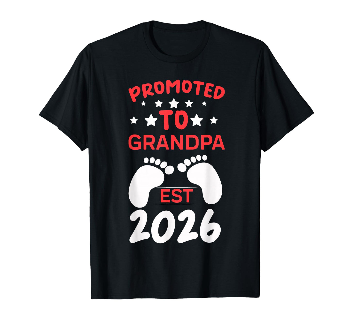 Awesome Promoted To Grandpa 2026 Great T-Shirt - Graphic Print Men Women - T-Shirt, Sweatshirt, Hoodie