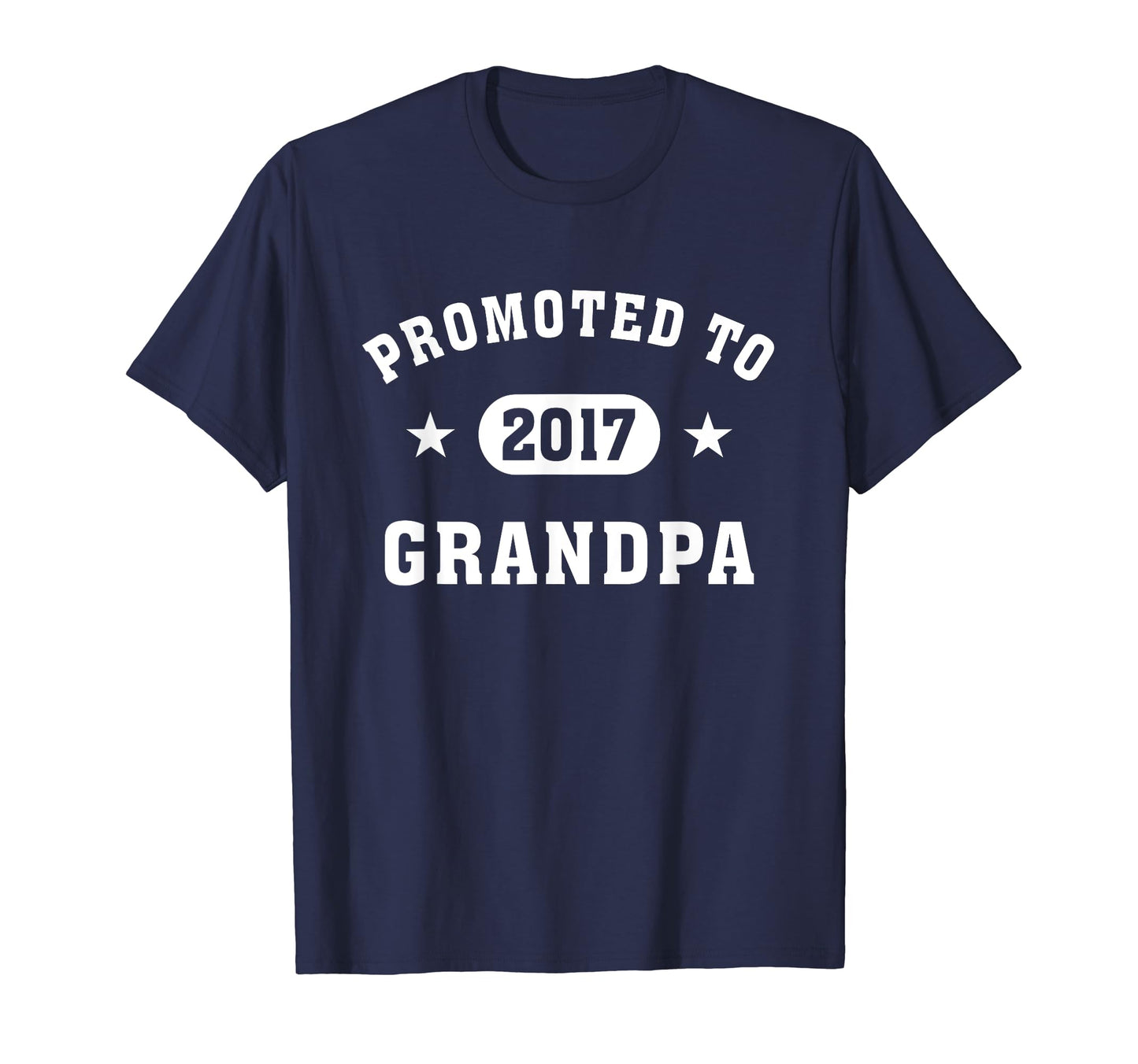 Mens Promoted To Grandpa 2017 New T-Shirt - Streetwear Style Unisex - T-Shirt, Sweatshirt, Hoodie