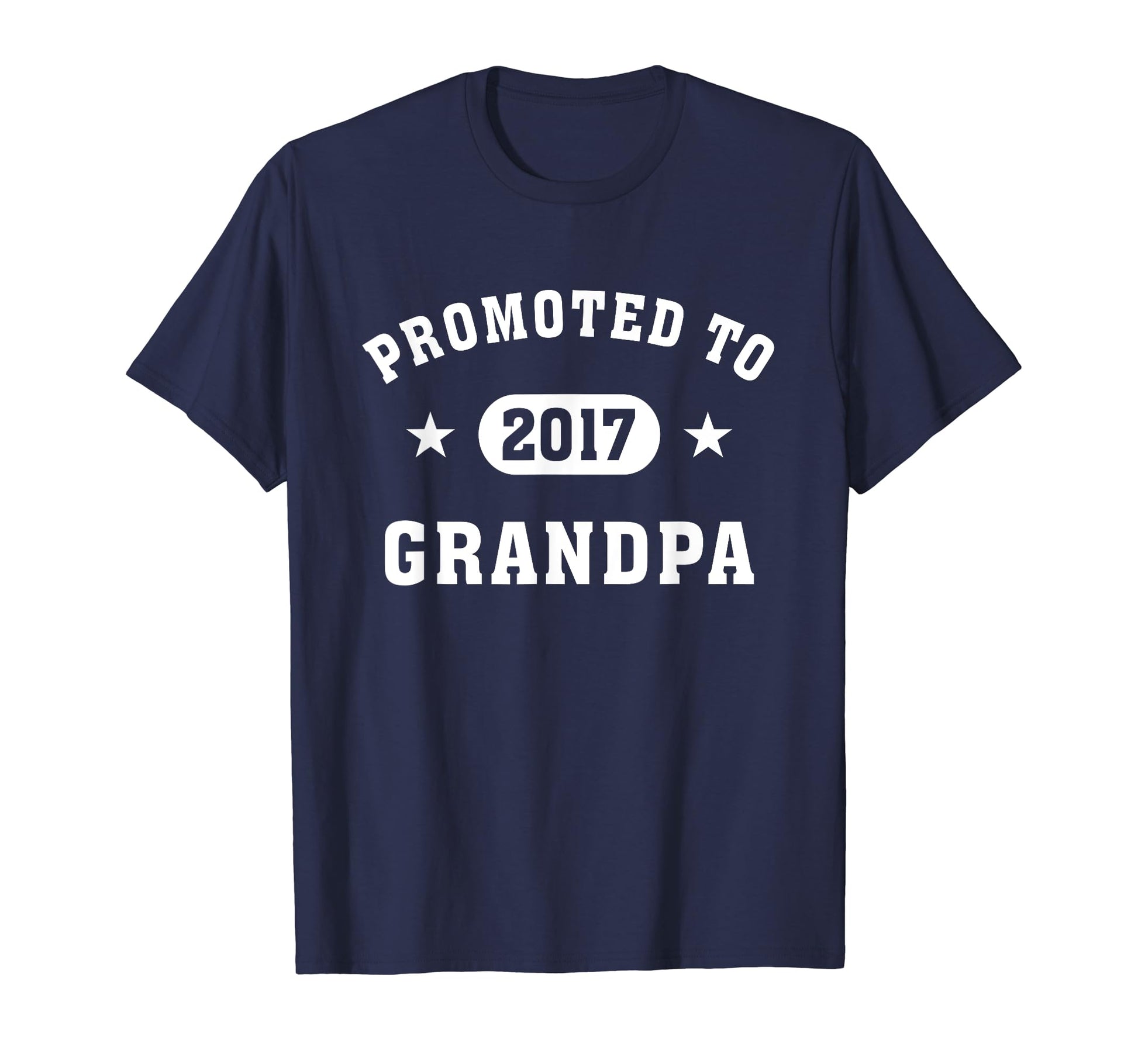 Mens Promoted To Grandpa 2017 New T-Shirt - Streetwear Style Unisex - T-Shirt, Sweatshirt, Hoodie