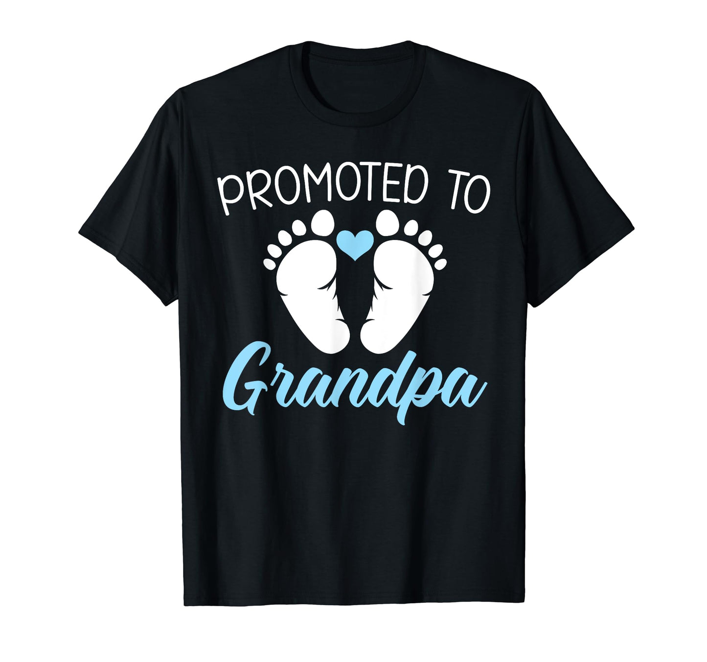 Promoted To Grandpa Grandfather T-Shirt - Casual Everyday Wear Men Women - T-Shirt, Sweatshirt, Hoodie