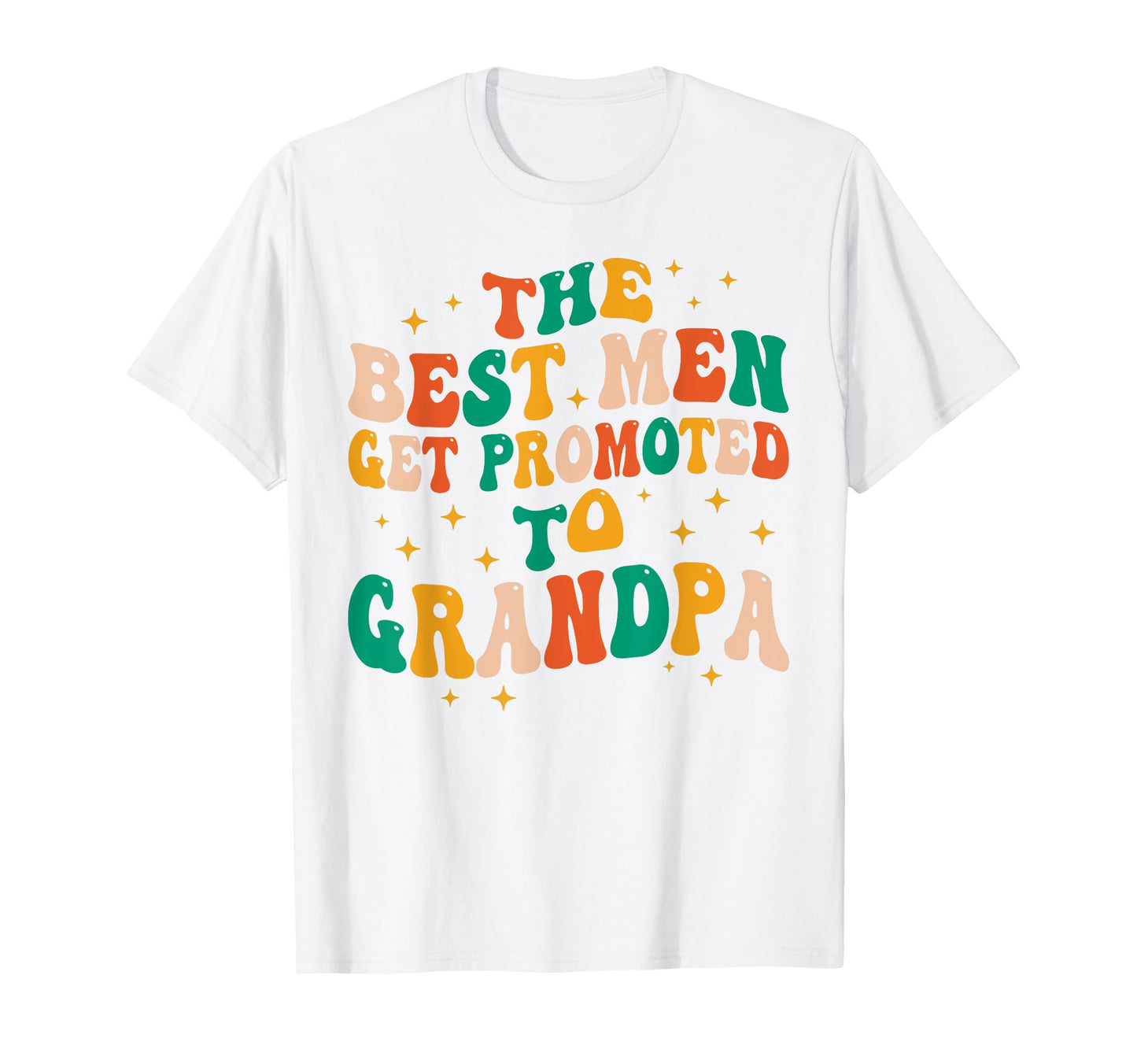 Best Get Promoted To Grandpa Papa T-Shirt - Novelty Apparel Men Women - T-Shirt, Sweatshirt, Hoodie