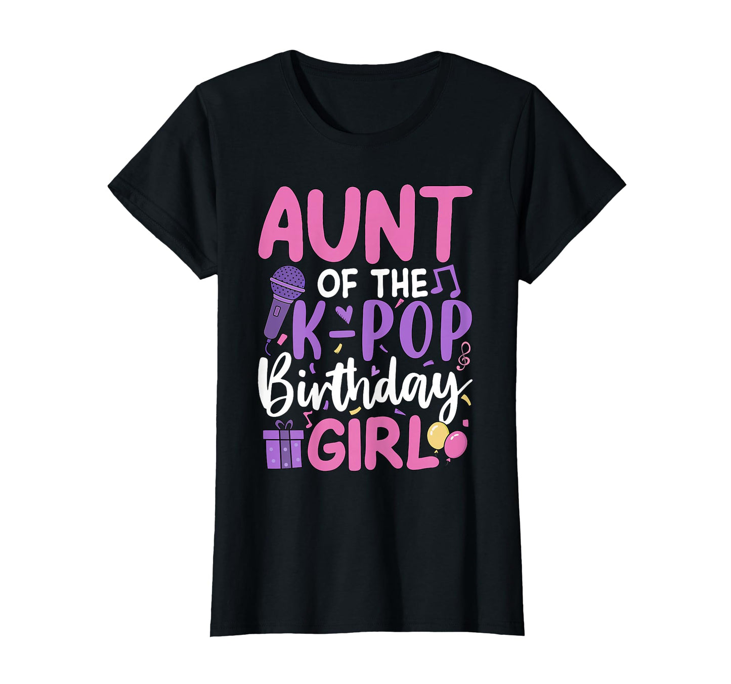 Aunt K Pop Birthday T-Shirt - Fun Novelty Design for Adults - T-Shirt, Sweatshirt, Hoodie
