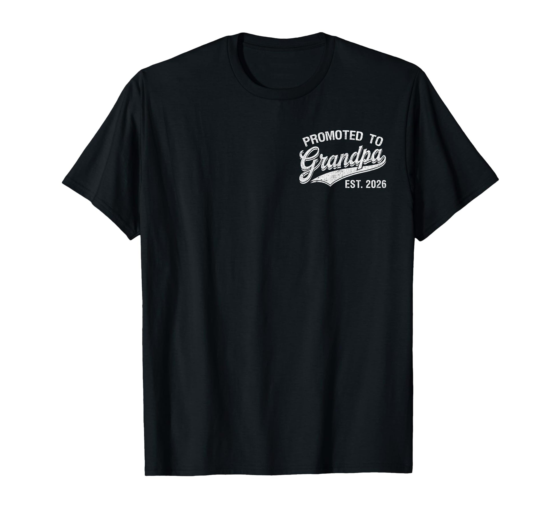 Mens Promoted To Grandpa Est 2026 T-Shirt - Trendy Graphic Unisex - T-Shirt, Sweatshirt, Hoodie
