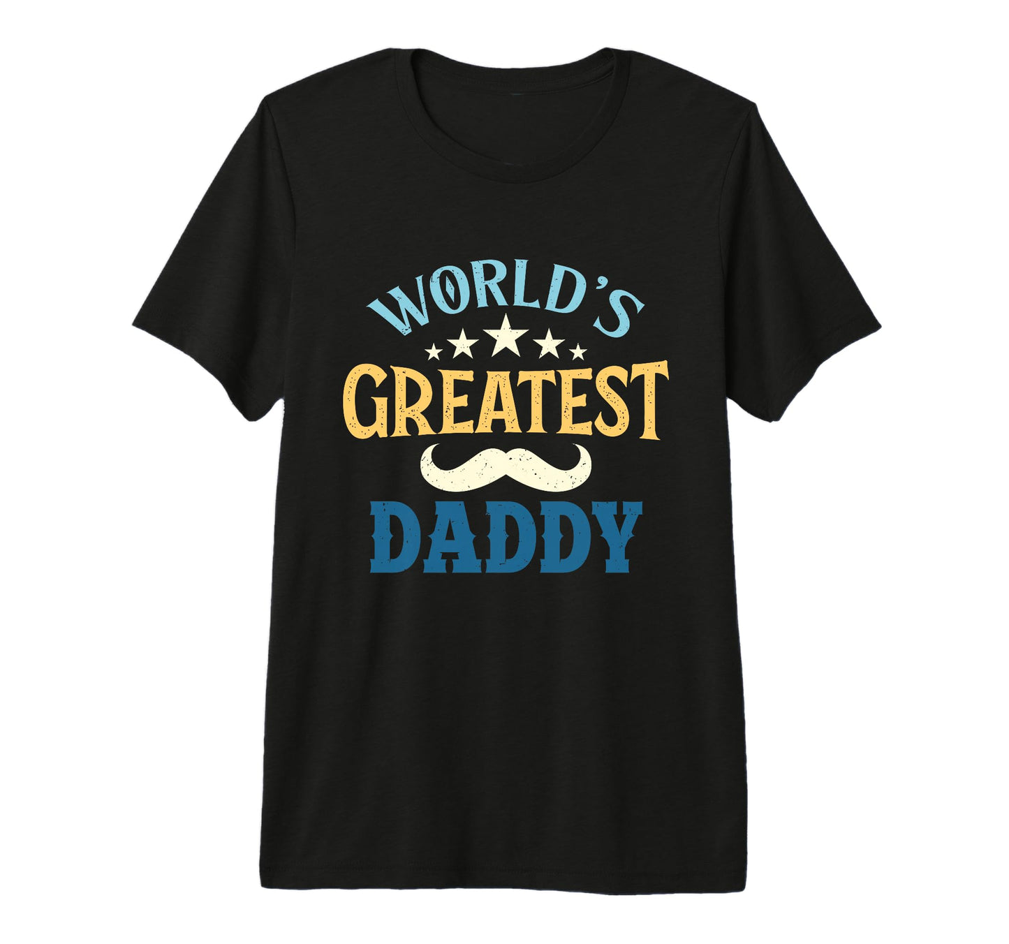 Mens Worlds Greatest Daddy Gifts T-Shirt - Trendy Graphic for Adults - T-Shirt, Sweatshirt, Hoodie